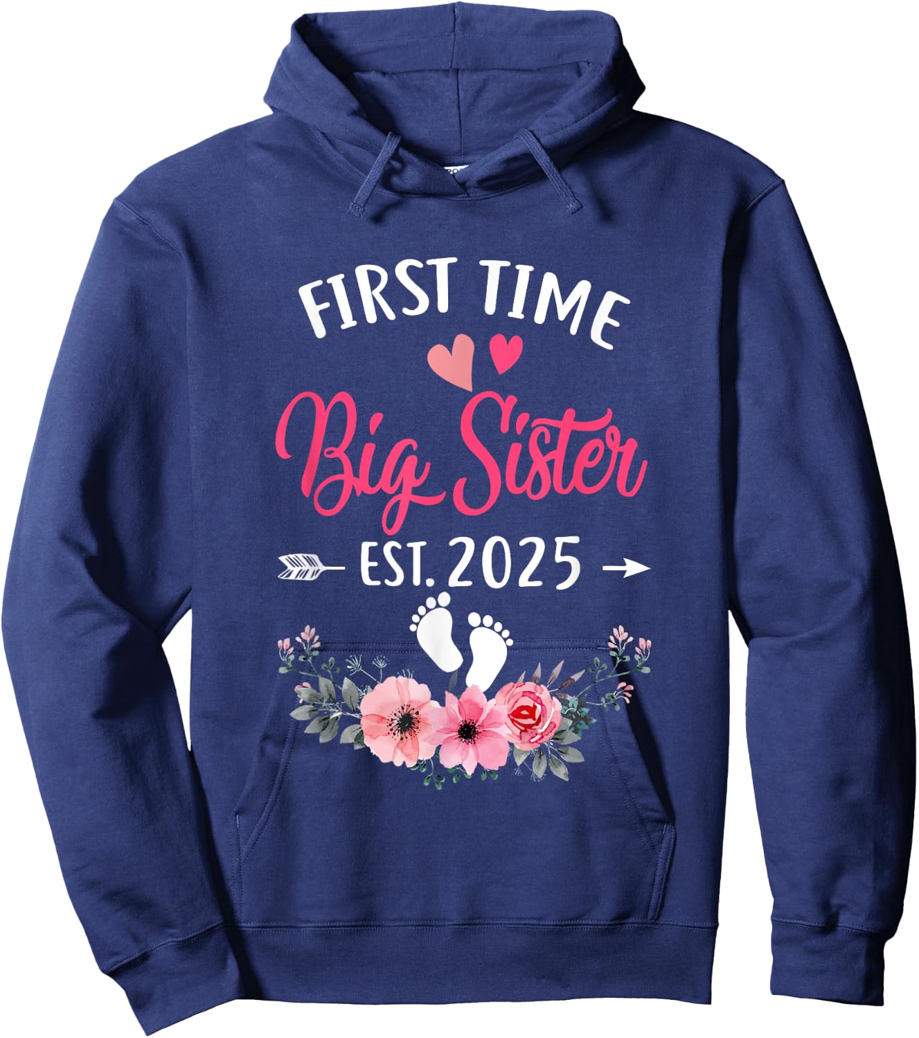 First Time Big Sister Promoted To Sister Est 2025 Hoodie - Hoodie | Navy