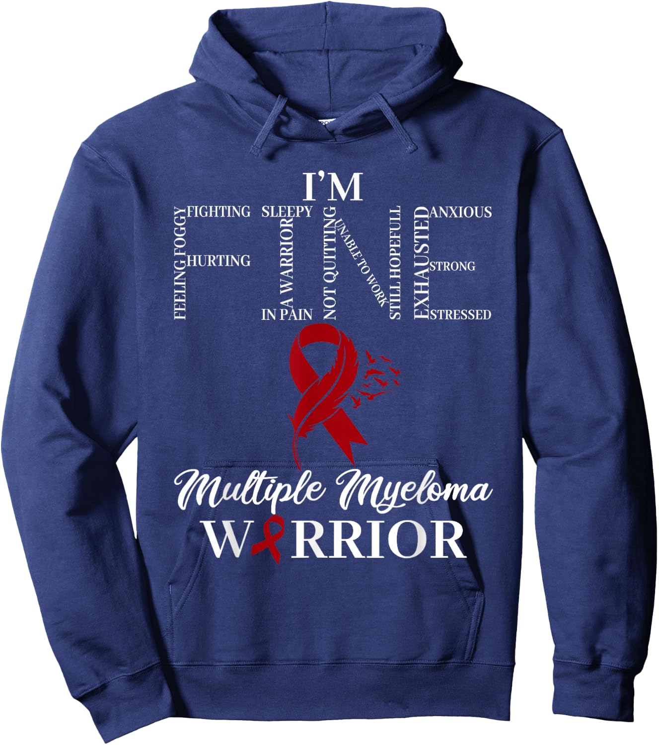 I'm Fine Wear Burgundy For Multiple Myeloma Awareness Month Hoodie - Hoodie | Navy