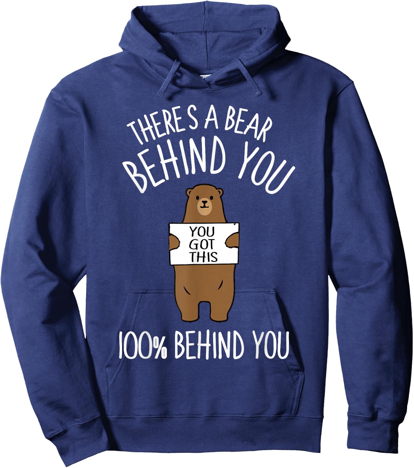 There's A Bear Behind You, 100% Behind You , Funny Hoodie - Hoodie | Navy
