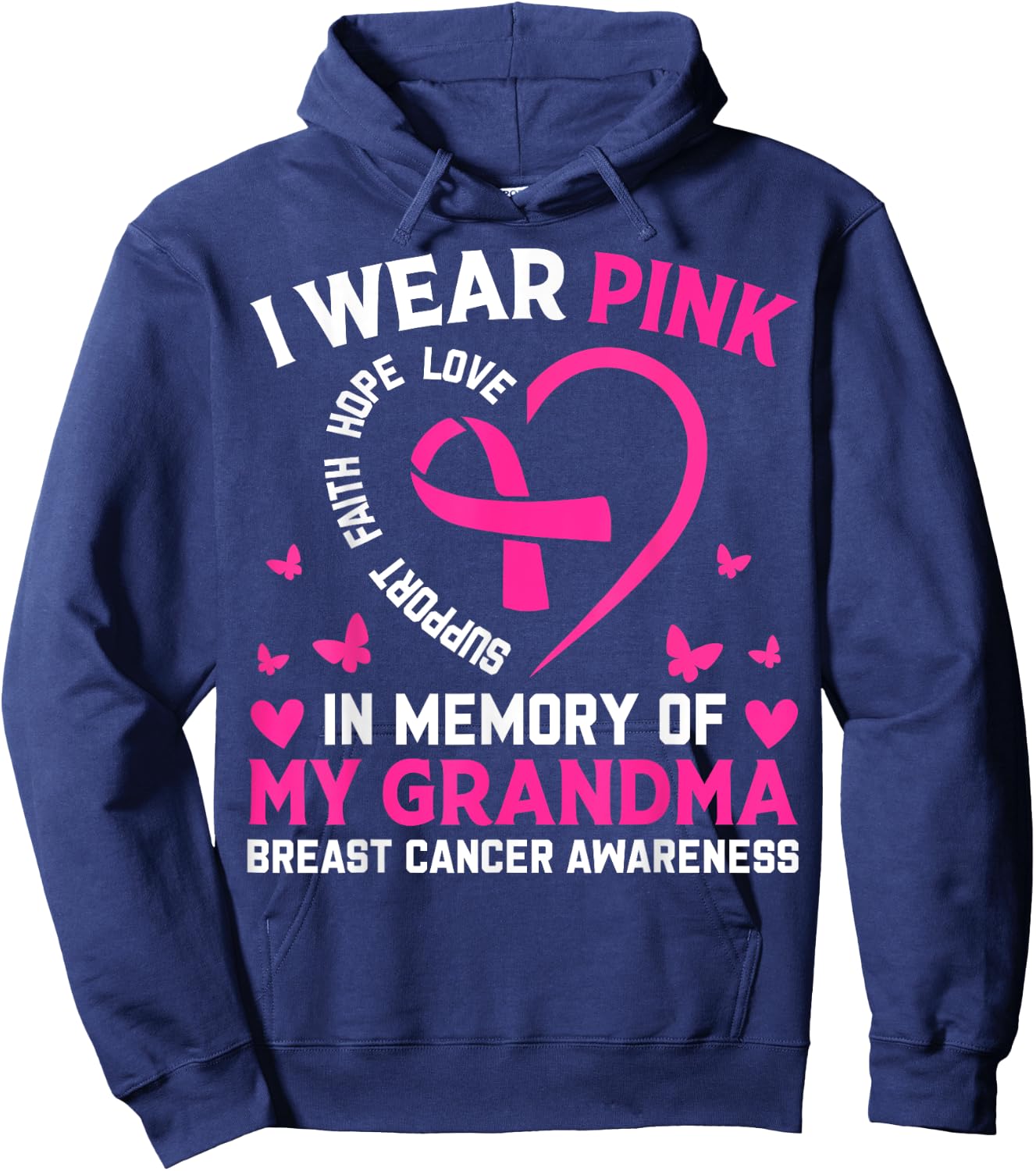 Breast Cancer Awareness I Wear Pink In Memory Of My Grandma Hoodie - Hoodie | Navy