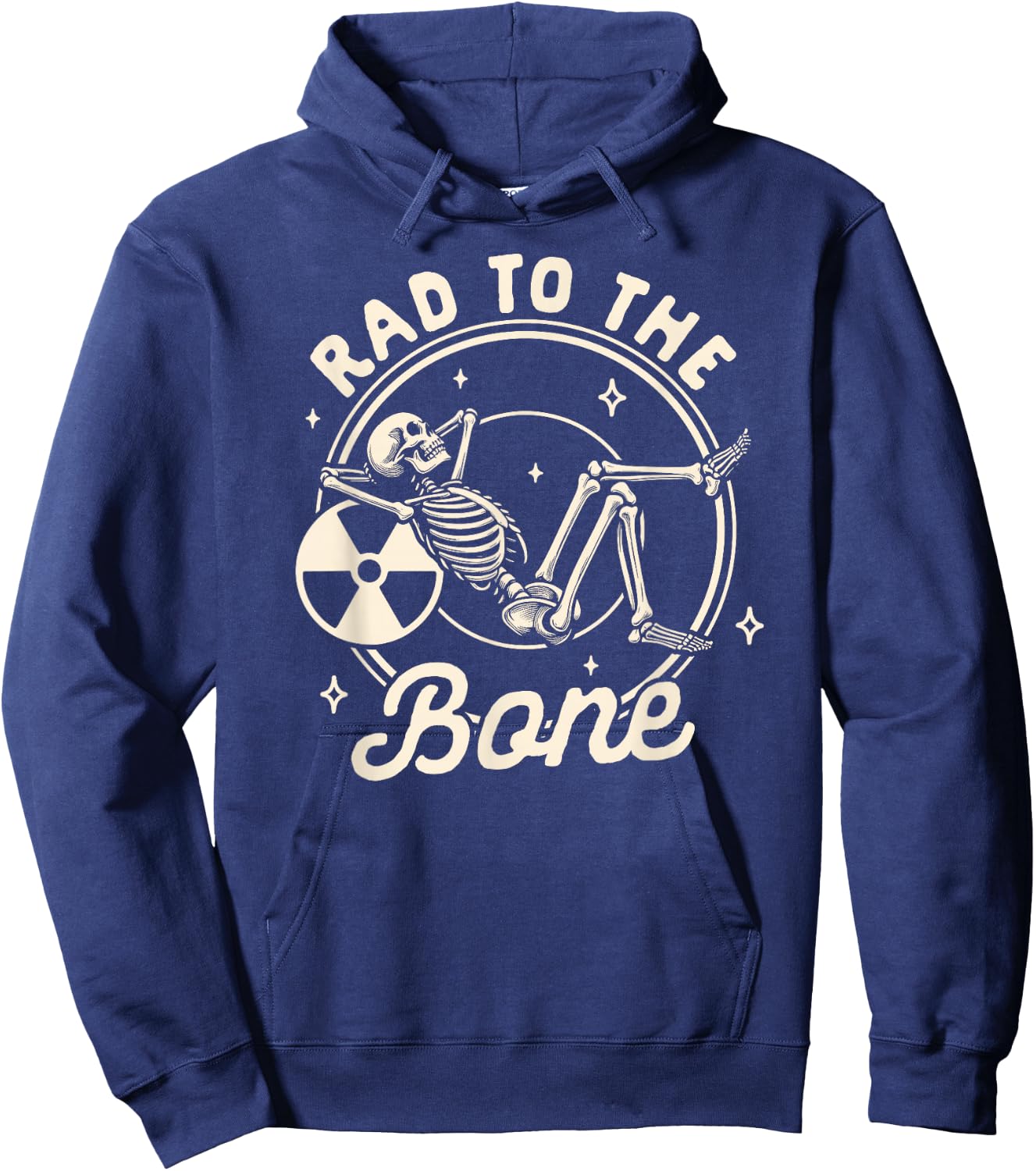 Rad Tech Radiology Radiologist X-ray Tech Rad to The Bone Hoodie - Hoodie | Navy