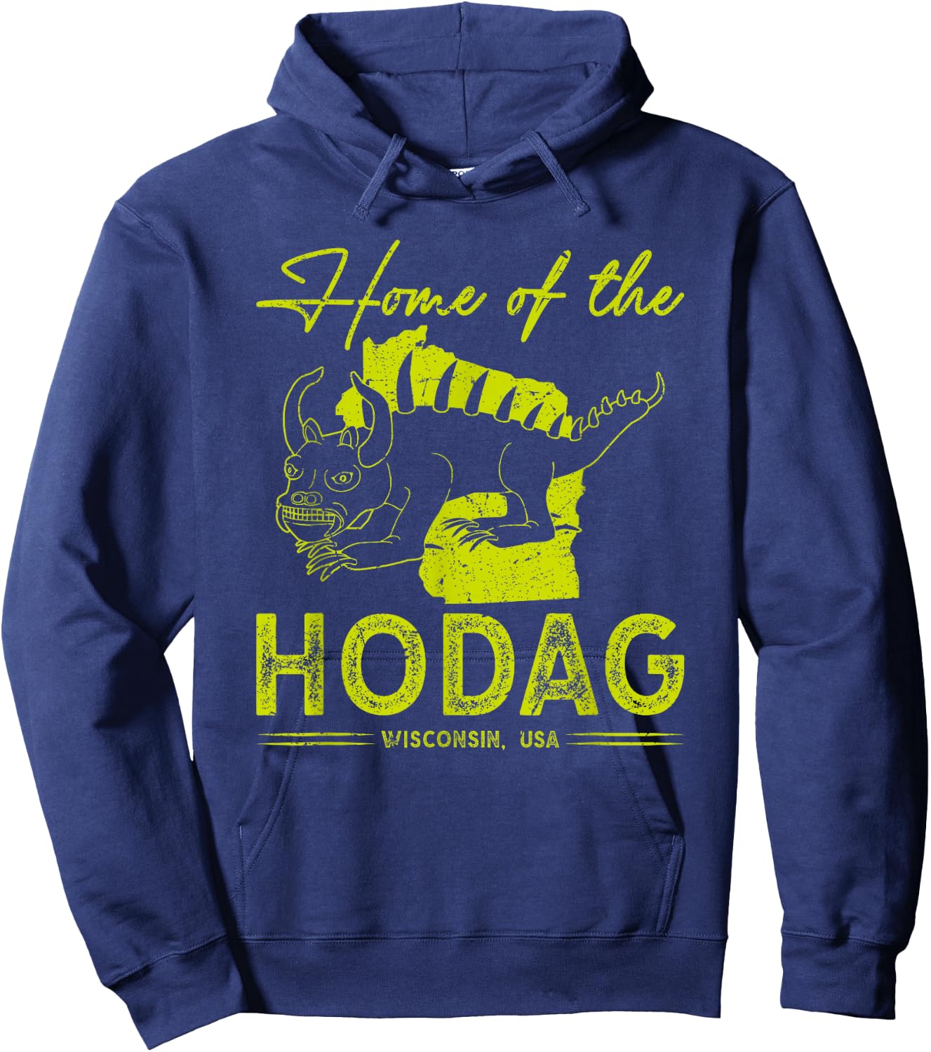 Home of The Hodag Wisconsin Midwest Cryptid Monster Hoodie - Hoodie | Navy