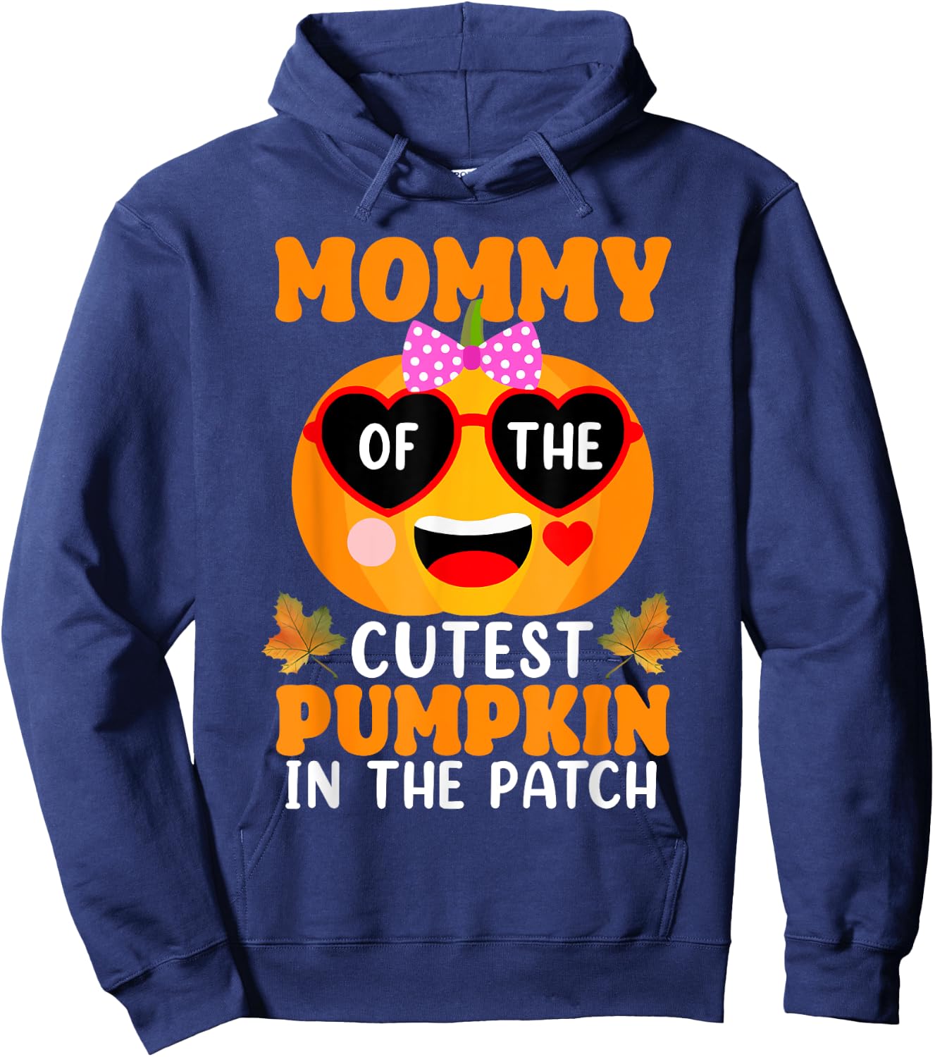 Mommy Of The Cutest Pumpkin In The Patch Halloween Hoodie - Hoodie | Navy