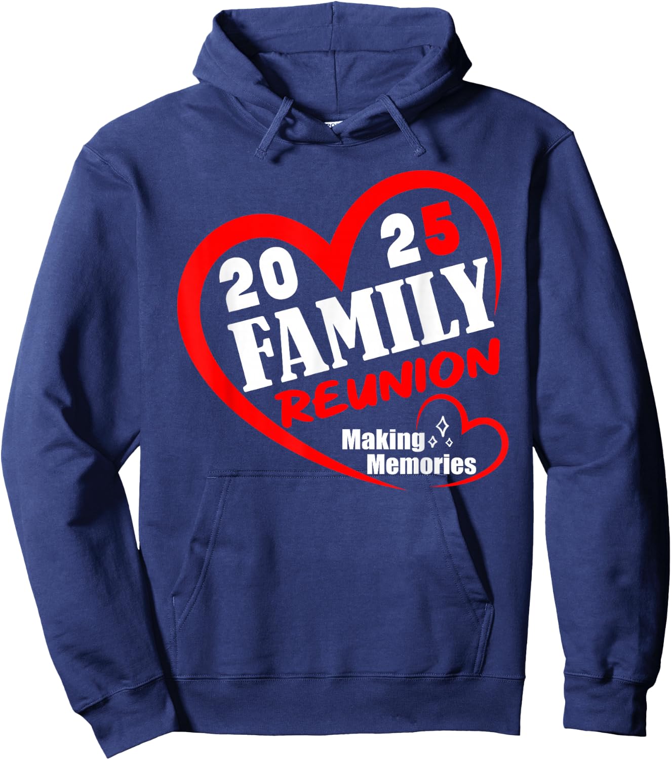 Family Reunion 2025 Funny Family Making Memories Matching Hoodie - Hoodie | Navy