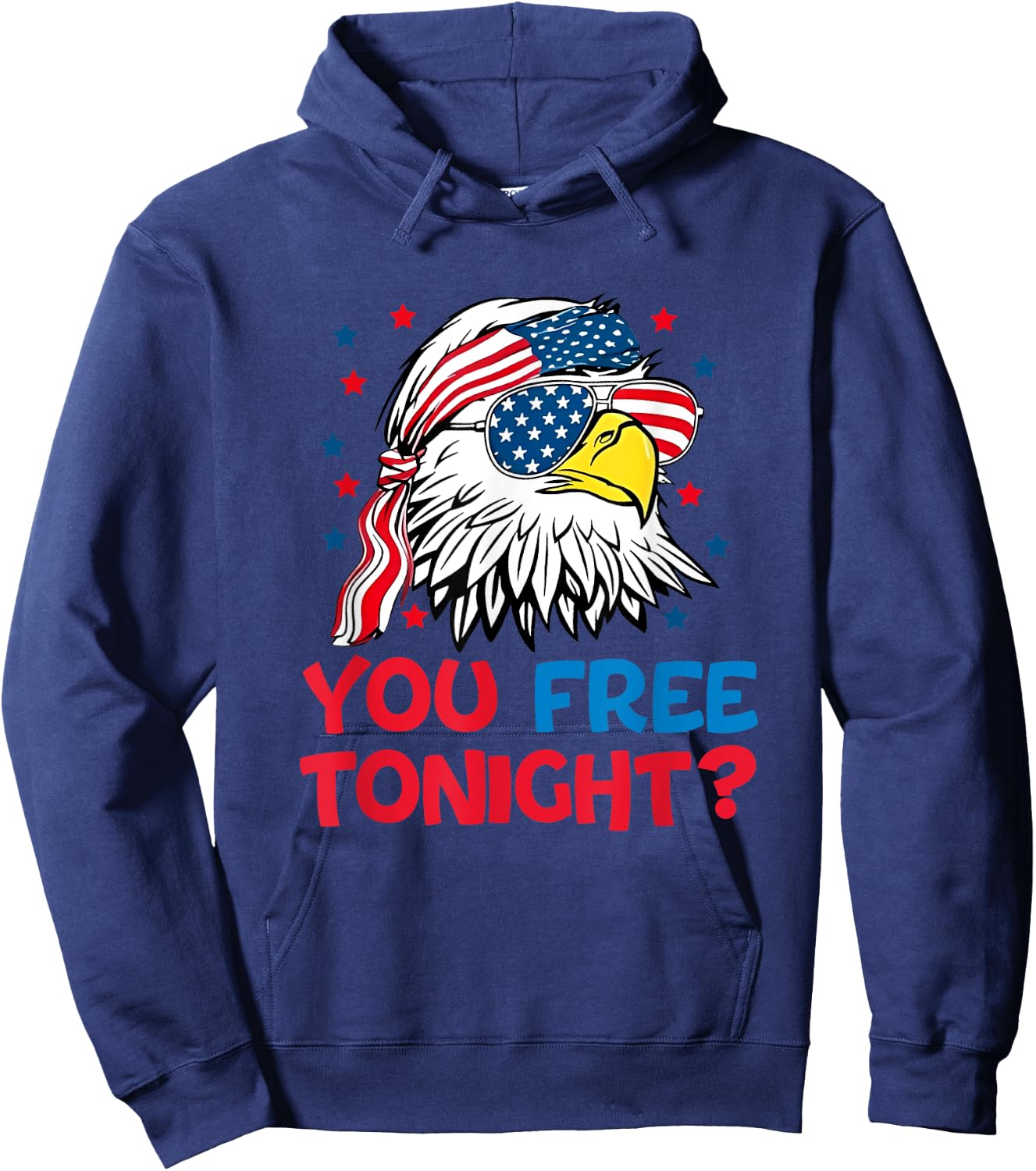 You Free Tonight 4th Of July outfits Funny Joke Hoodie - Hoodie | Navy