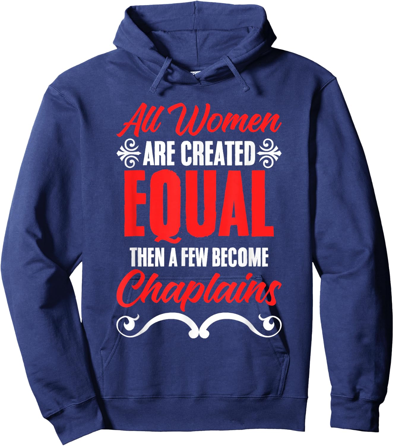 All Women Are Created Equal Clergy God Jesus Chaplain Hoodie - Hoodie | Navy