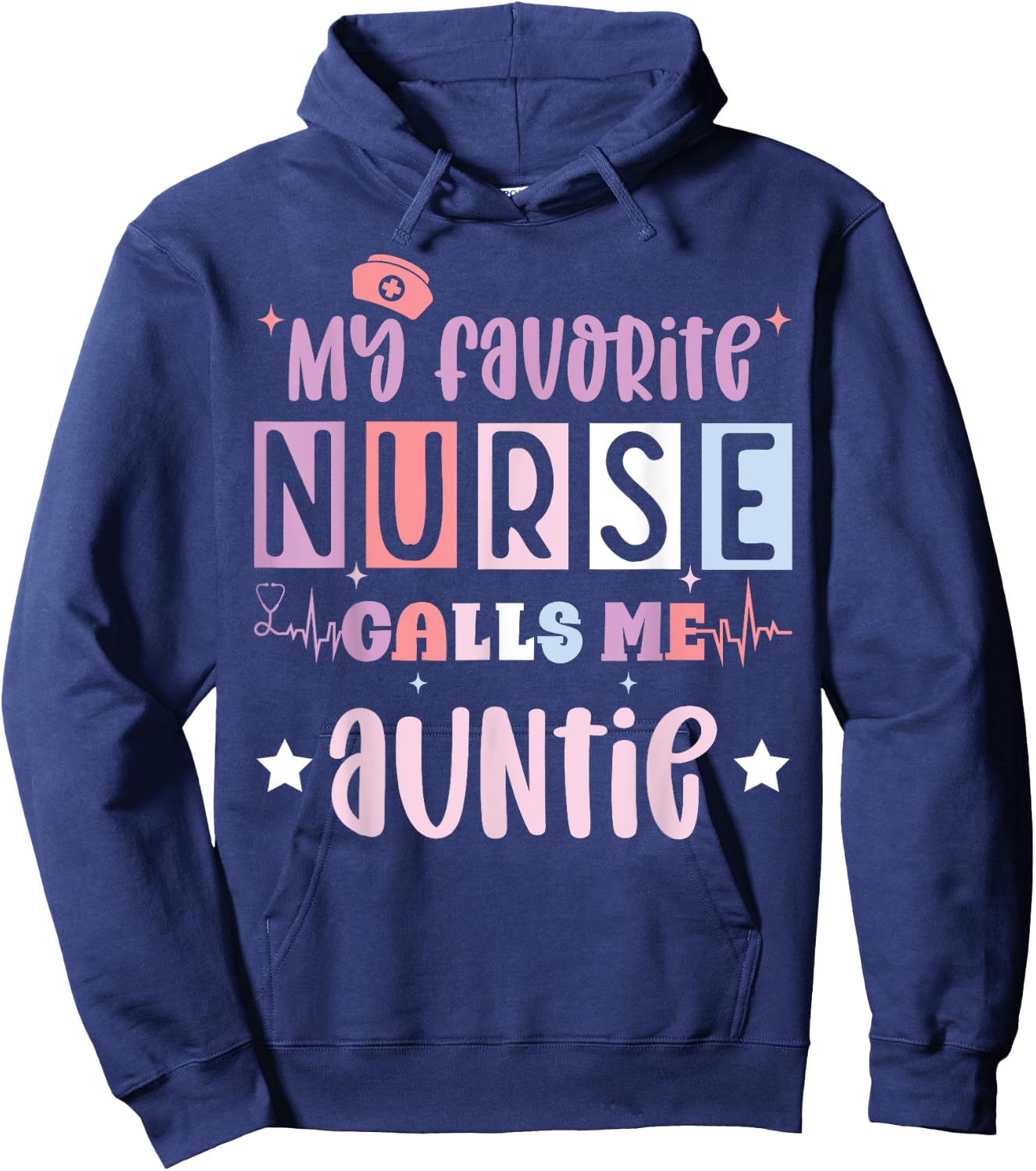 My favorite nurse calls me auntie, registered nurse niece Hoodie - Hoodie | Navy