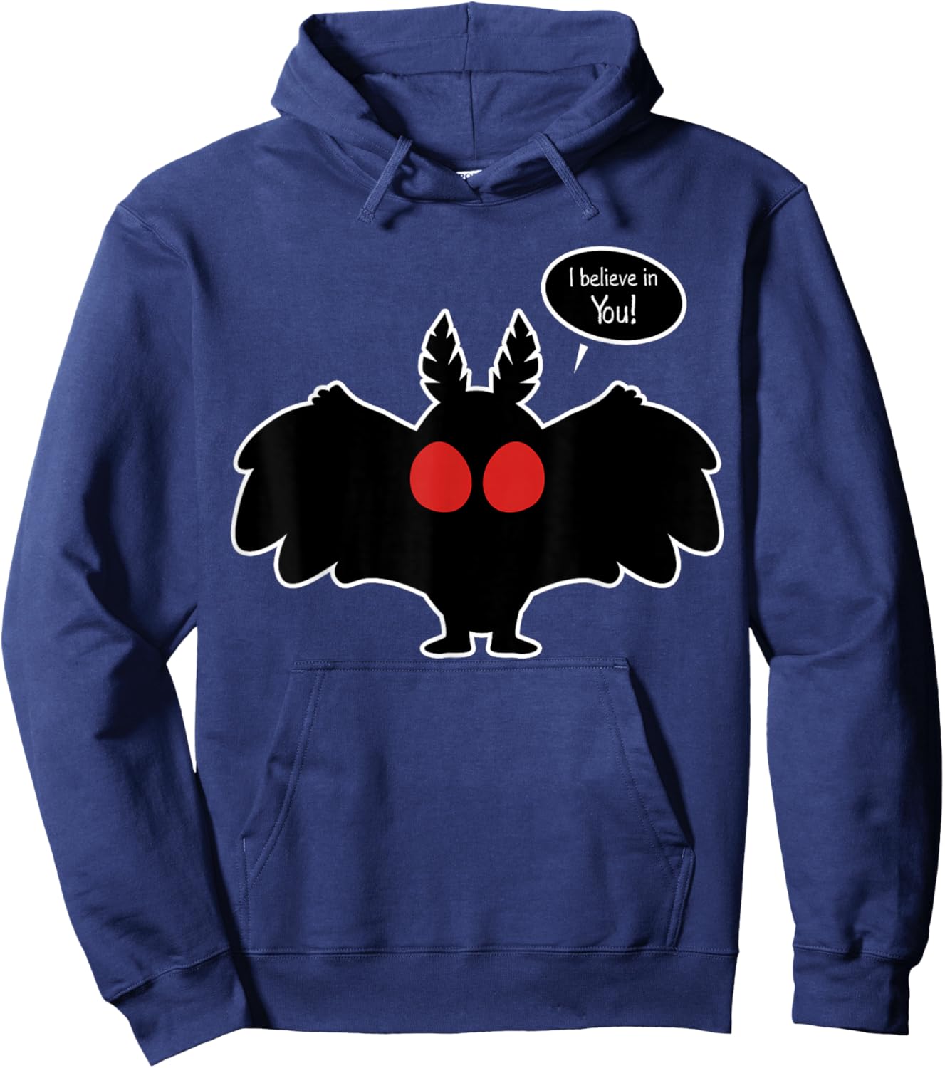 I Believe In You Funny Mothman Monster Cryptozoology Cryptid Hoodie - Hoodie | Navy