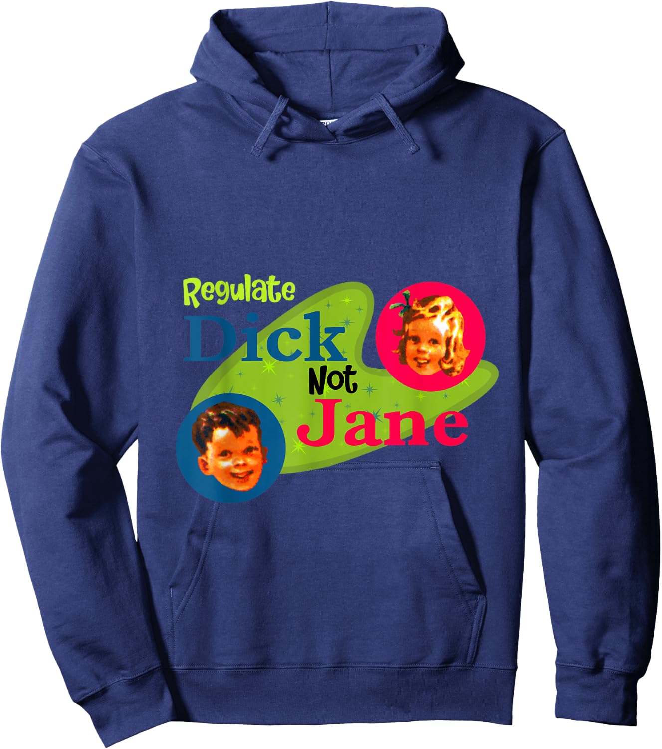 Regulate dick not Jane Hoodie - Hoodie | Navy
