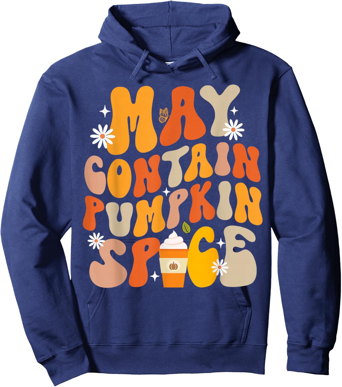 Funny Fall Autumn May Contain Pumpkin Spice Thanksgiving Hoodie - Hoodie | Navy