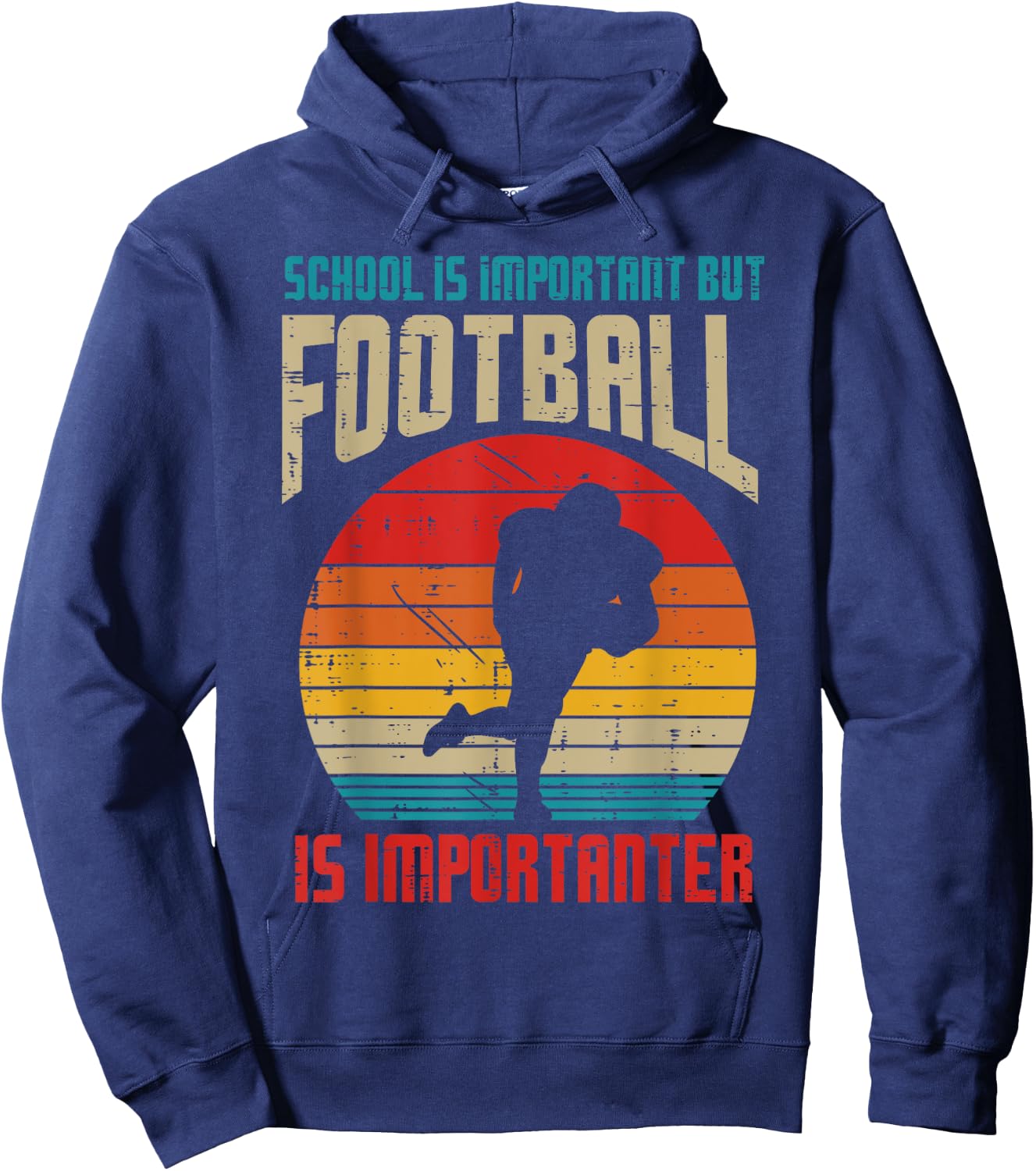 School Important American Football Importanter Funny Quote Hoodie - Hoodie | Navy