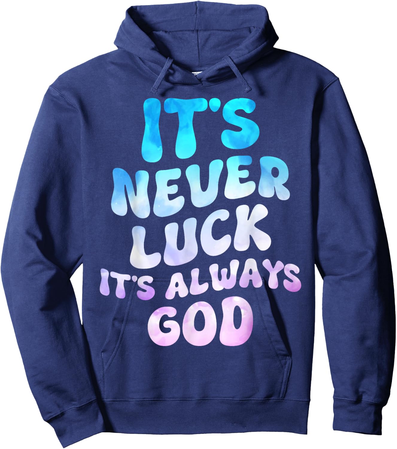 It's Never Luck It's Always God Groovy Hoodie - Hoodie | Navy