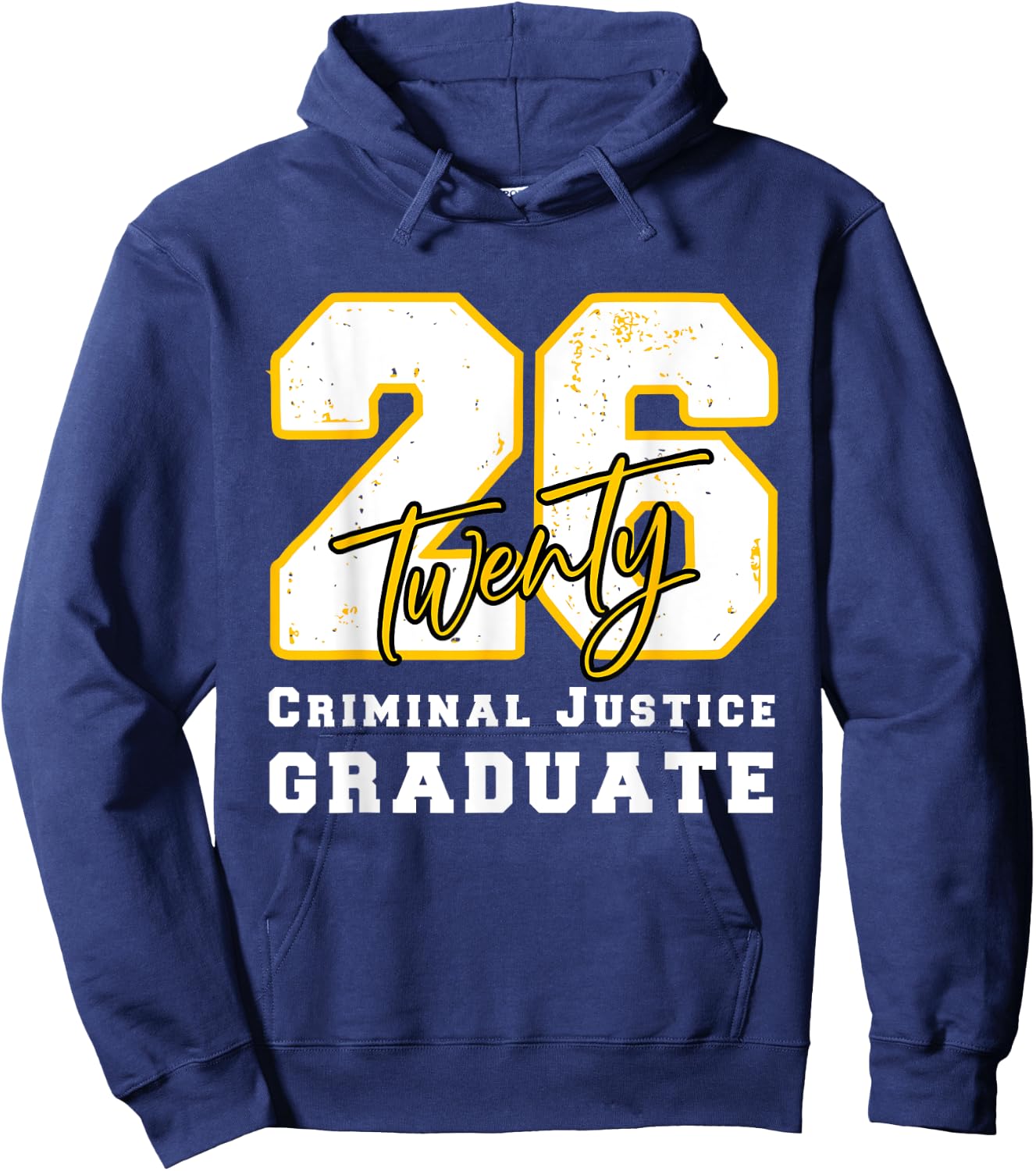 Criminal Justice Graduate Graduated Class of 2026 Graduation Hoodie - Hoodie | Navy