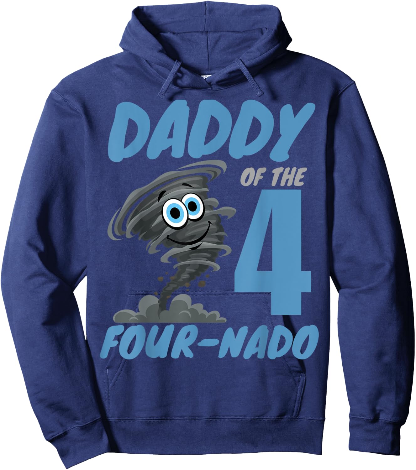 Daddy of The Four-Nado Storm Hurricane TorNado Birthday Boy Hoodie - Hoodie | Navy