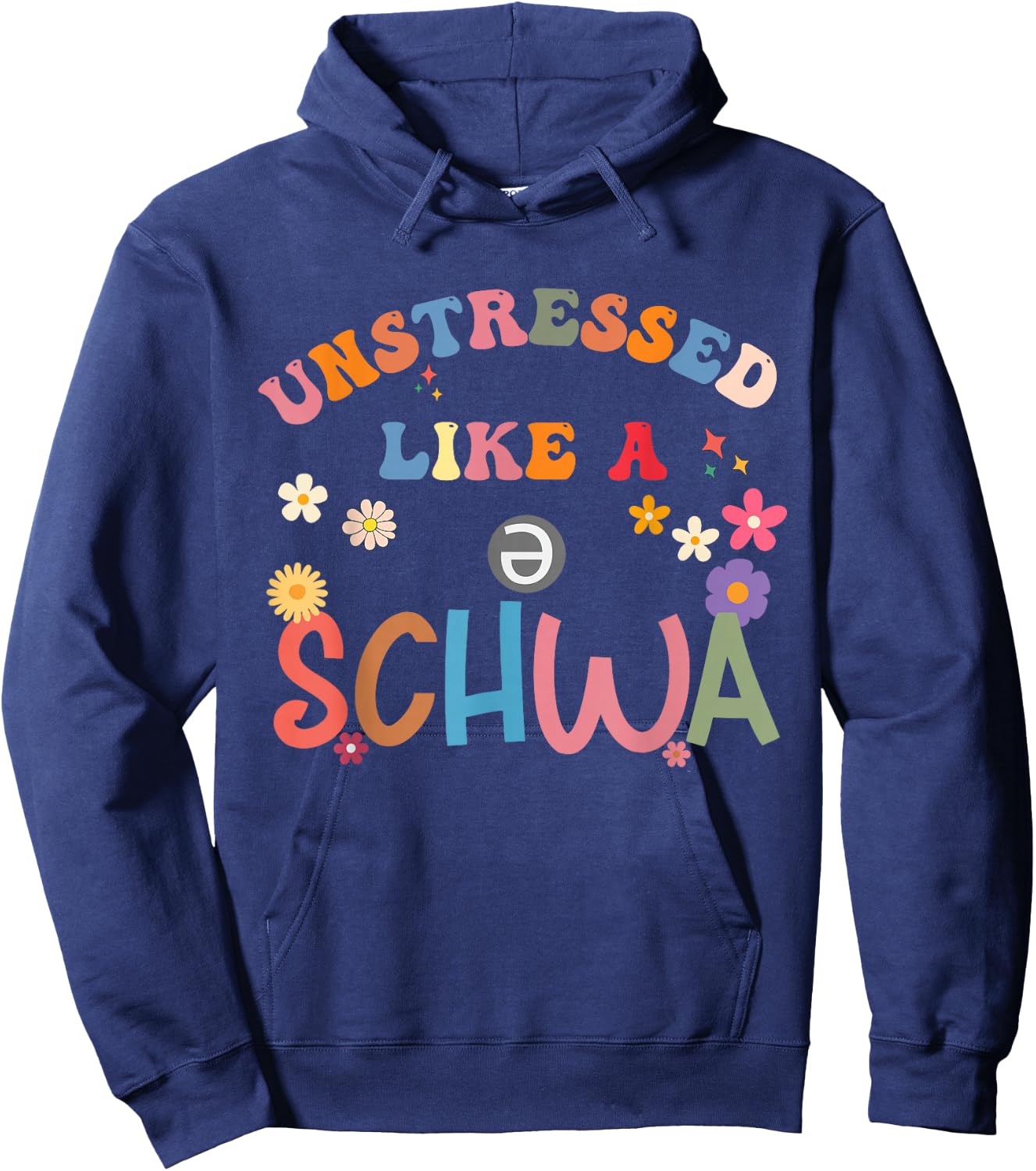 Science Of Reading I Want To Be A Schwa It's Never Stressed Hoodie - Hoodie | Navy