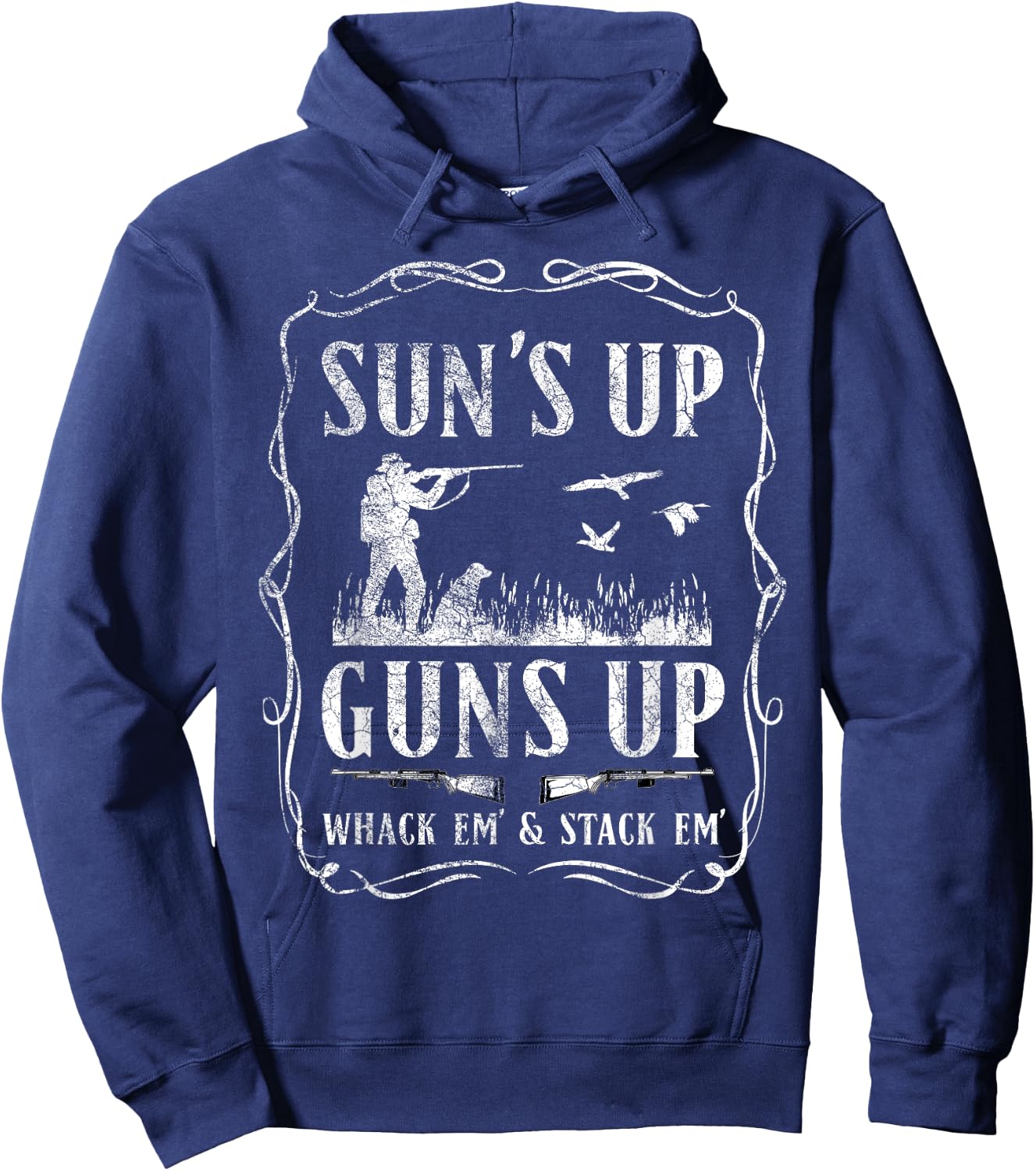 Suns Up, Guns Up Humorous Duck Hunting Design Hoodie - Hoodie | Navy