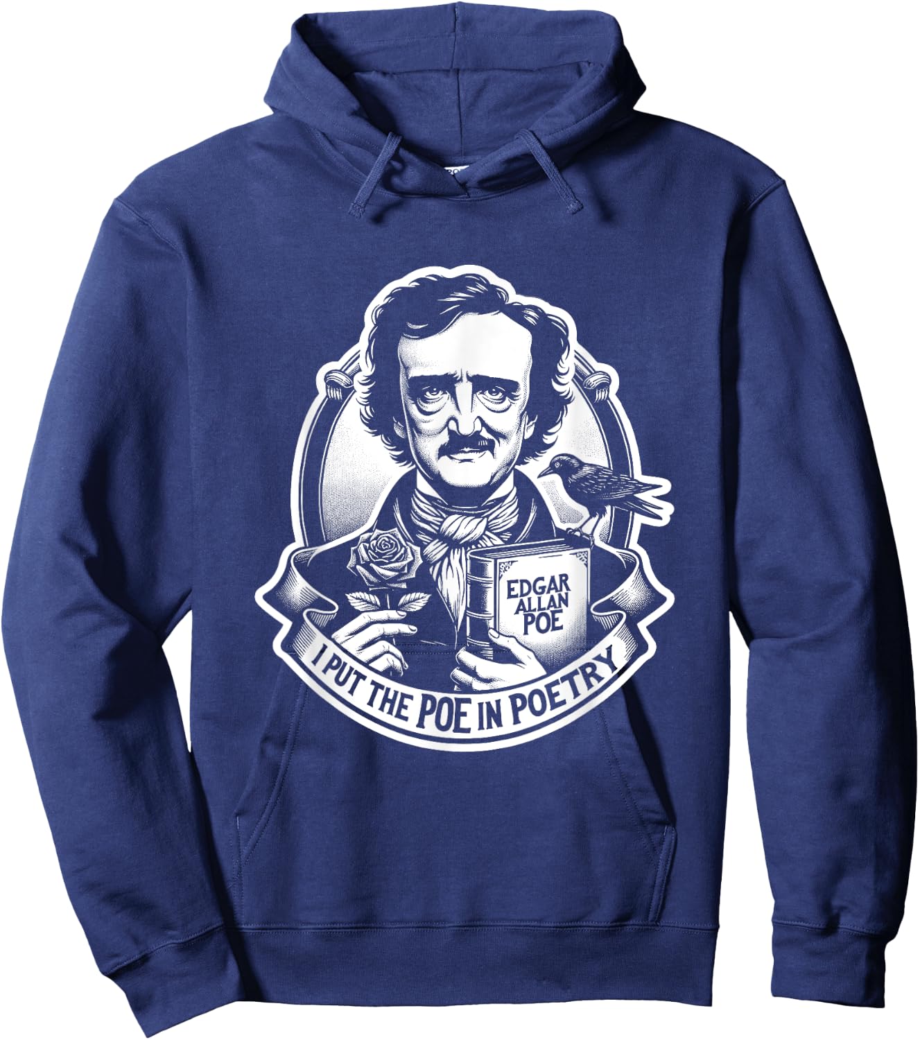 Poe & Co. Lit. Literary Giants and Geniuses Black Edgar Allan Poe I Put The Poe in Poetry -Adults Hoodie - Hoodie | Navy