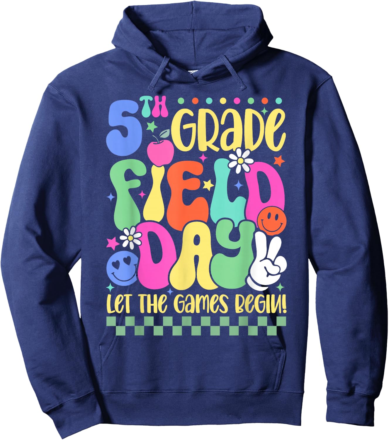 5th Grade Field Day Let The Games Begin Teacher Boys Girls Hoodie - Hoodie | Navy