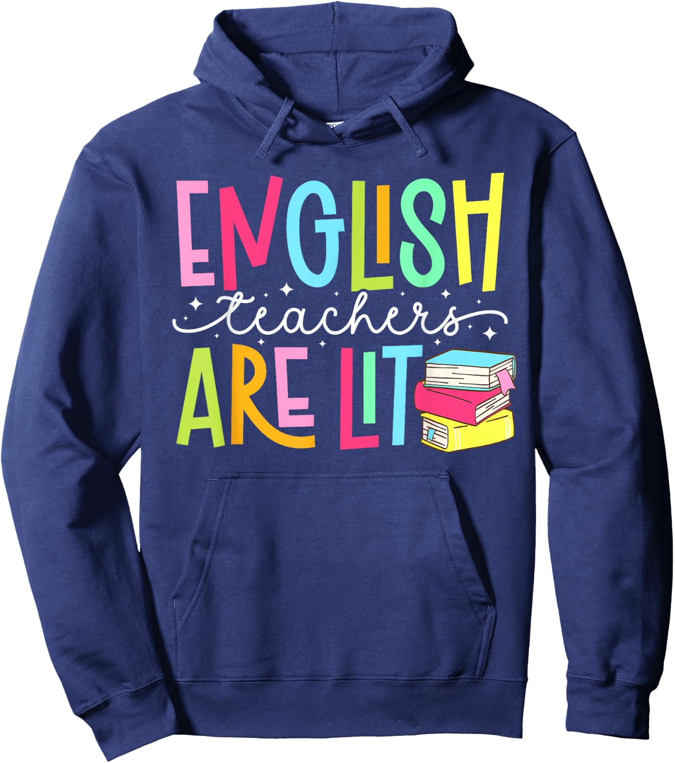 English Teachers are Lit English Teacher English Teaching Hoodie - Hoodie | Navy