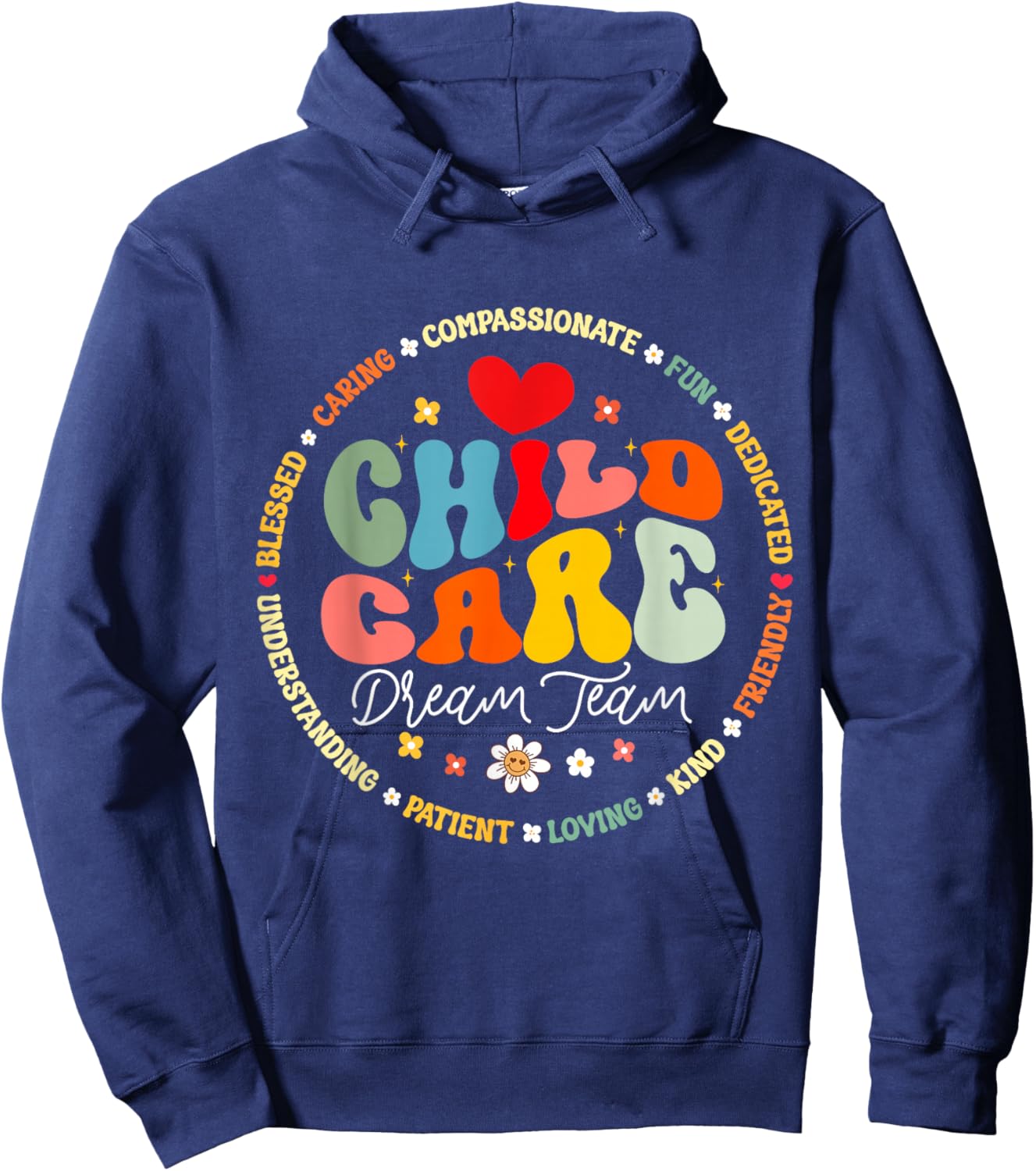 Childcare Dream Team Daycare Crew School Provider Teacher Hoodie - Hoodie | Navy