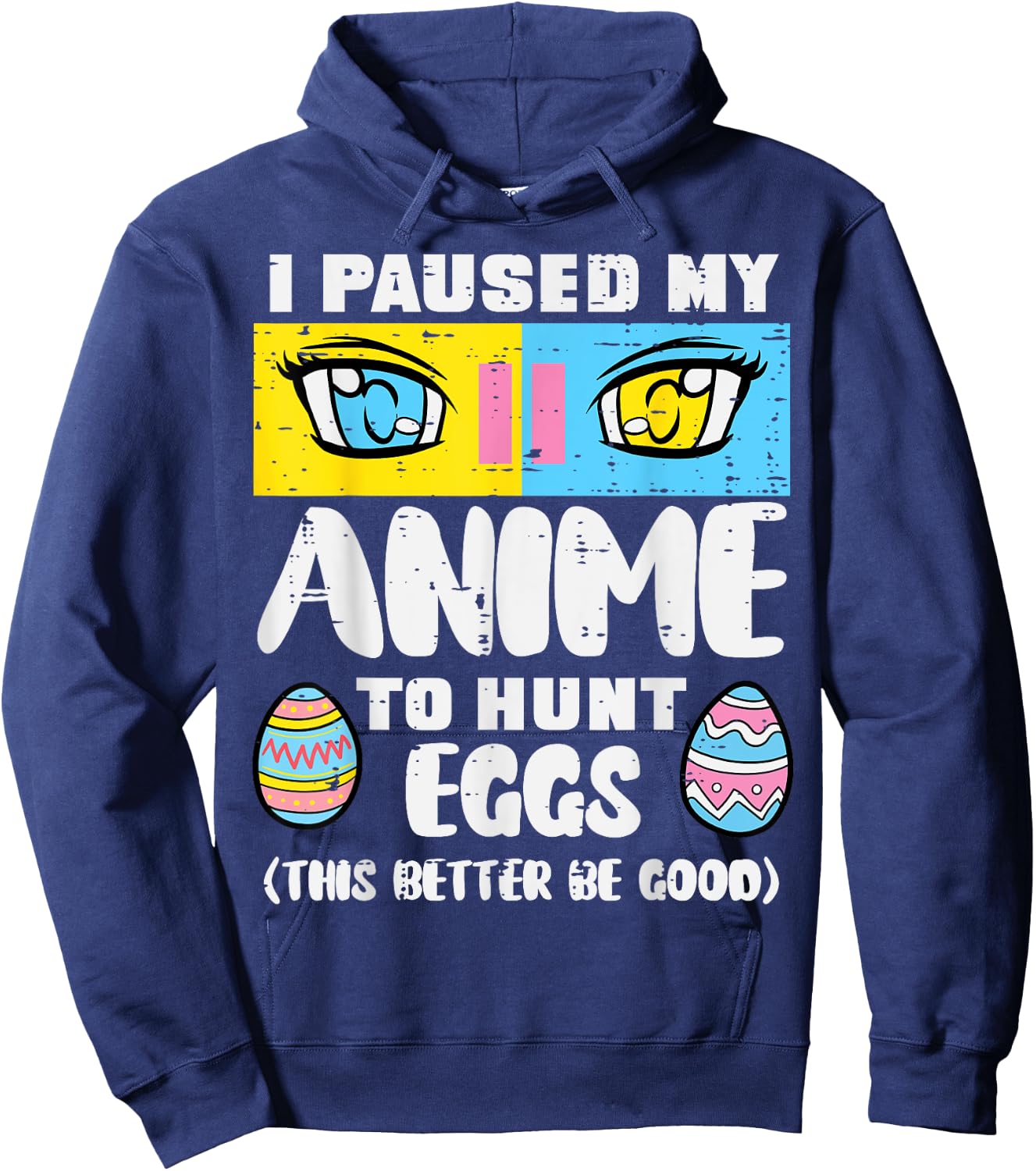 Easter Paused My Anime To Hunt Eggs Otaku Men Women Kids Hoodie - Hoodie | Navy