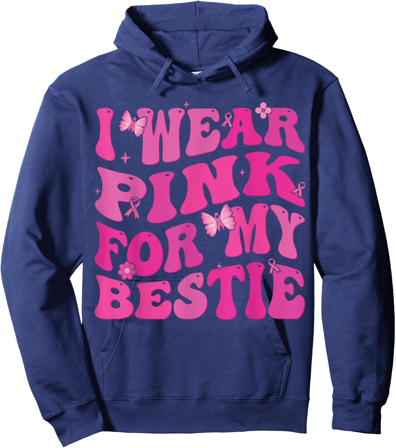 I Wear Pink Ribbon For my Bestie Breast Cancer Awareness Hoodie - Hoodie | Navy