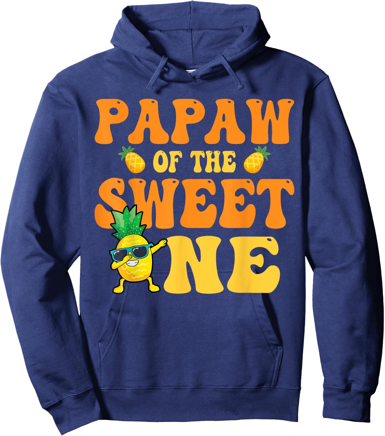 Papaw of the Sweet one 1st Bday Girl Pineapple Matchy Family Hoodie - Hoodie | Navy