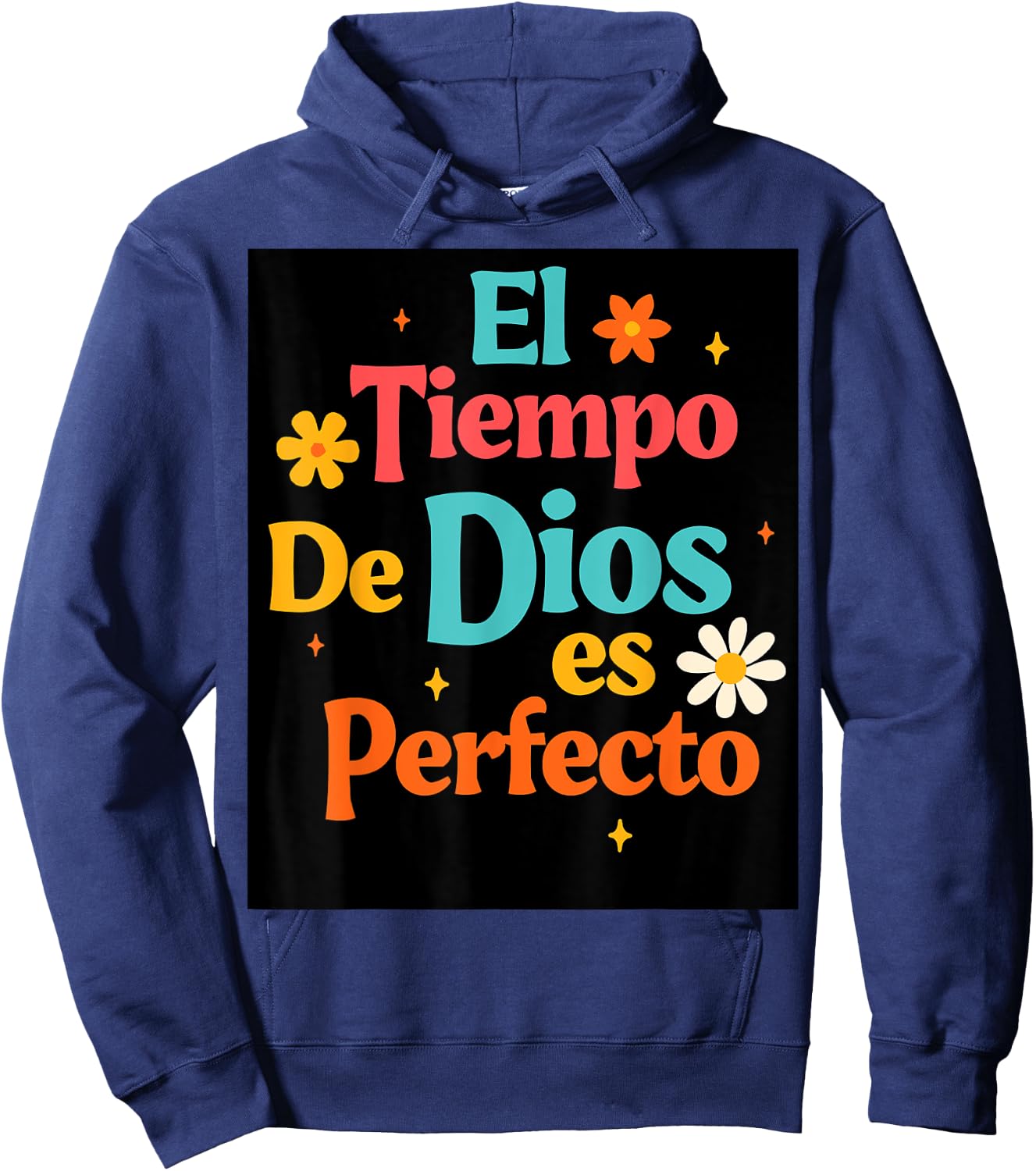 Spanish Jesus God Lover Faith El Tiempo De Dios Es Perfecto Hoodie - Hoodie | Navy