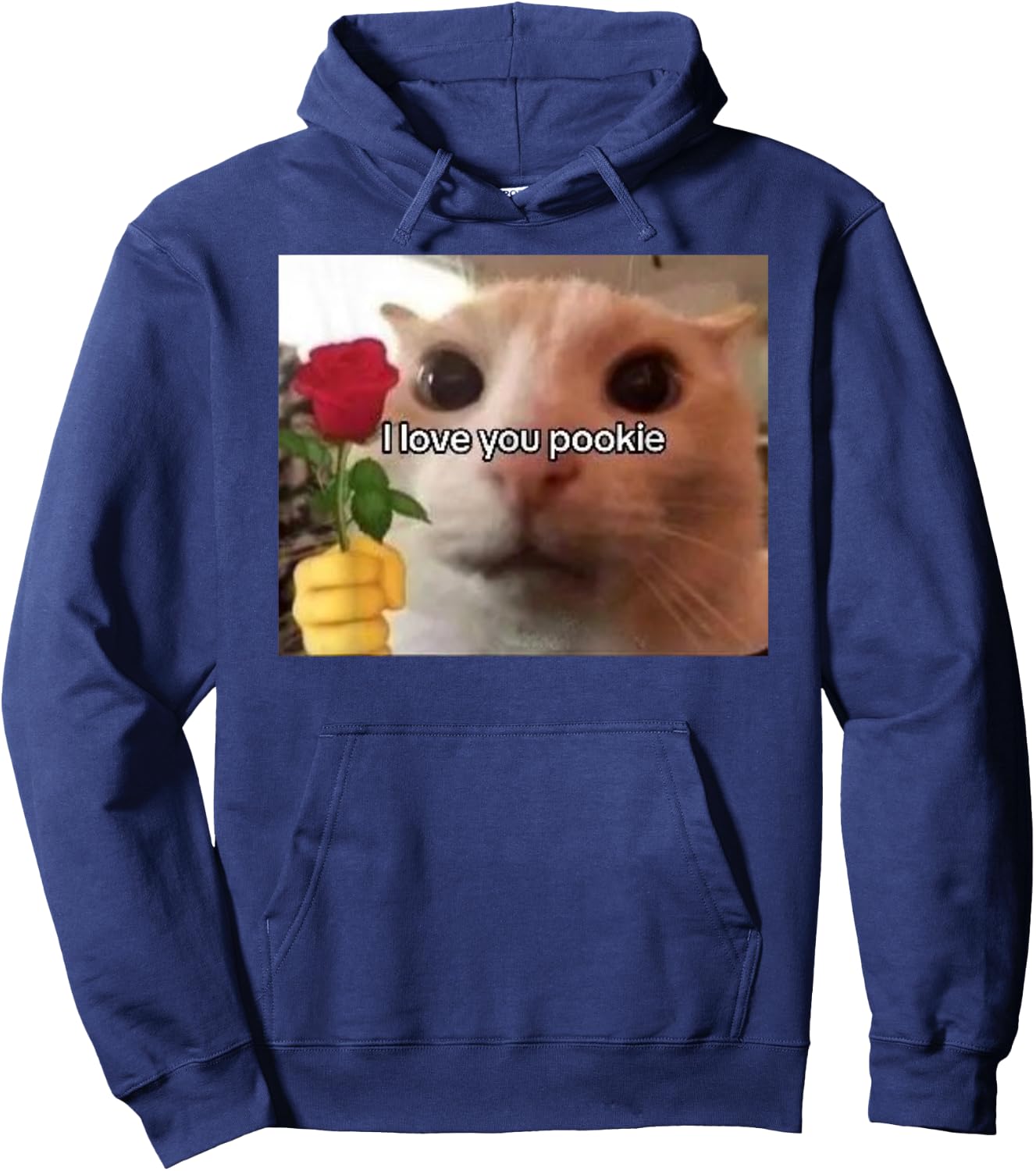 I Love You Pookie Cat Funny Parody Funny Gift Meme Hoodie - Hoodie | Navy