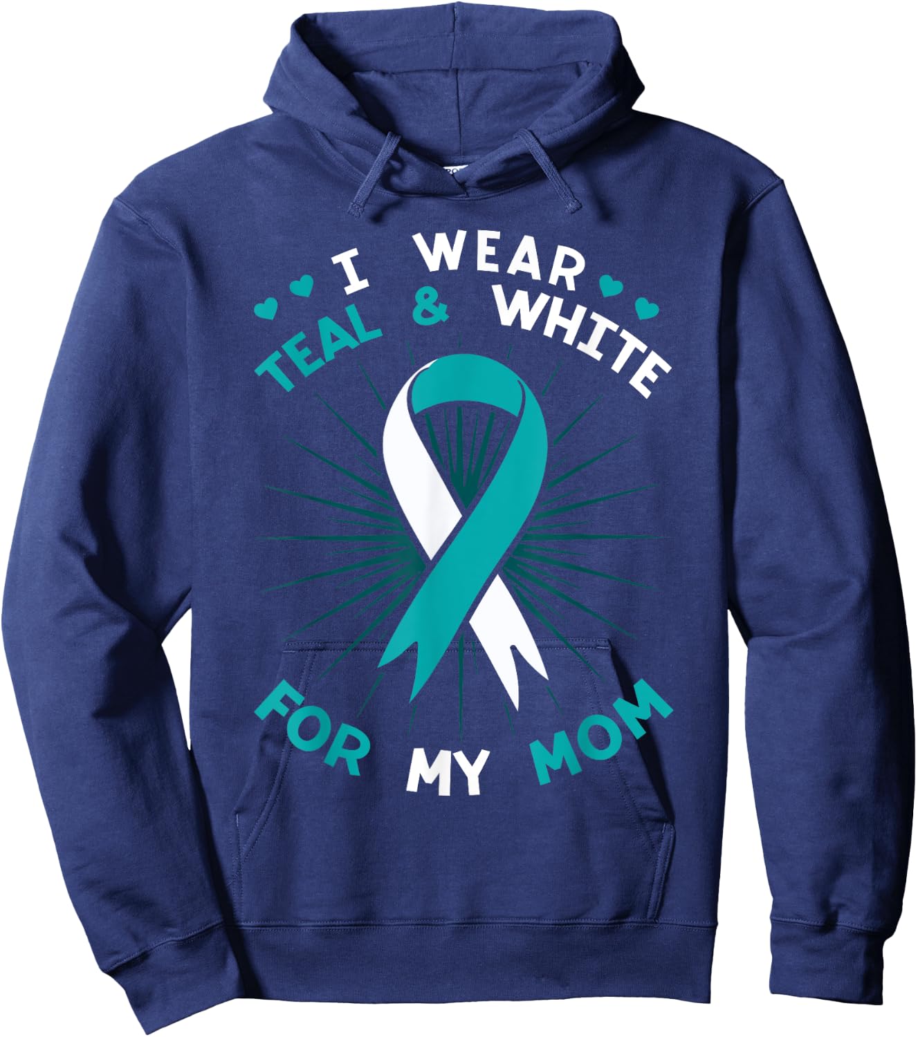 I Wear Teal For My Mom White Squamous Cell Carcinomas HPV Hoodie - Hoodie | Navy