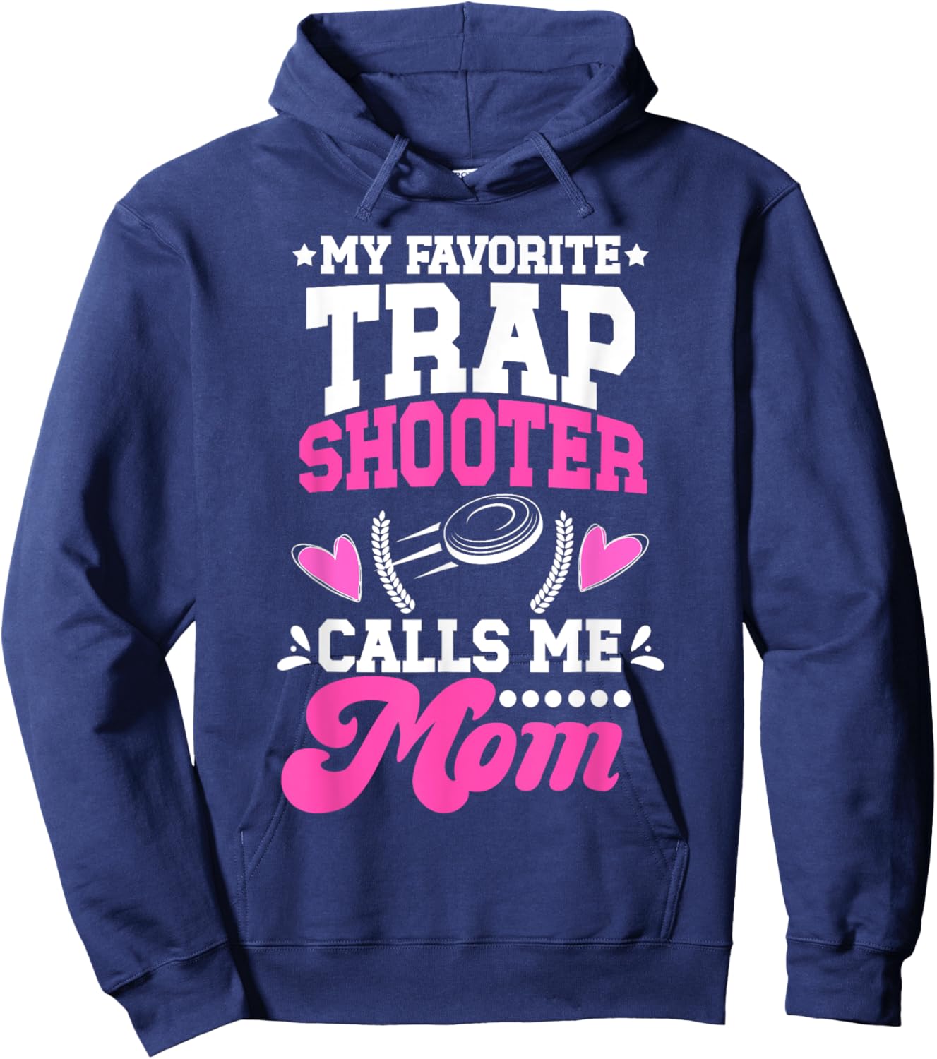 Proud Trap Shooting Mom Trap Shooting Mother Hoodie - Hoodie | Navy
