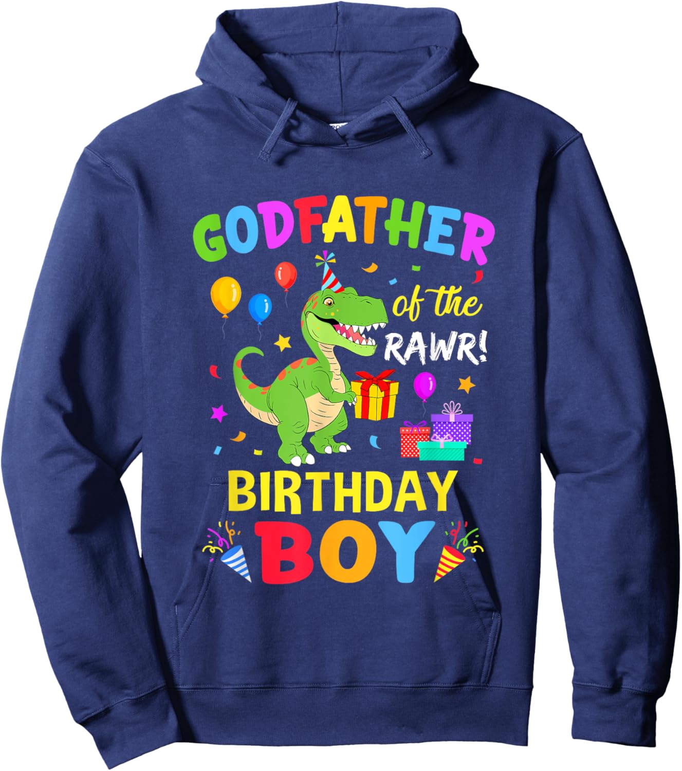 Godfather Of The Birthday Boy T-Rex Funny Dinosaur Boy Party Hoodie - Hoodie | Navy