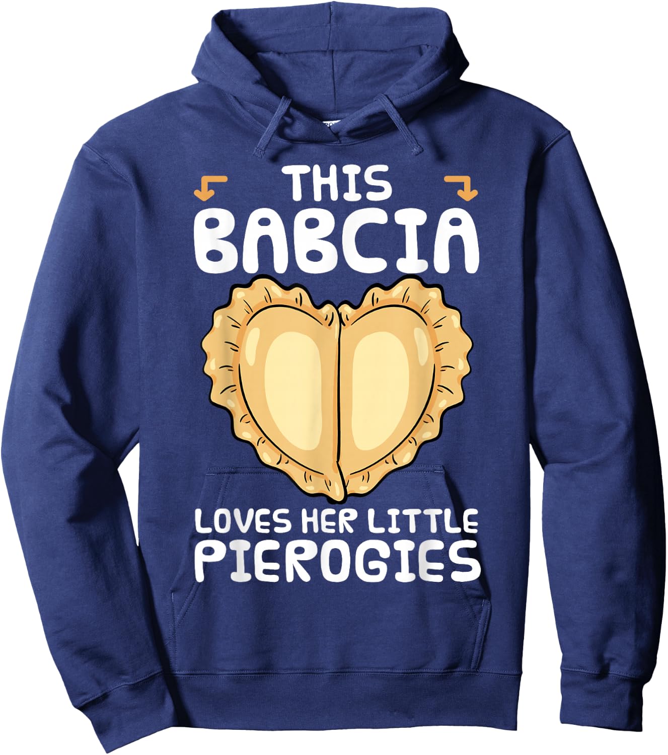 Pierogi Babcia Polish Cuisine Dumplings Grandparents' Day Hoodie - Hoodie | Navy