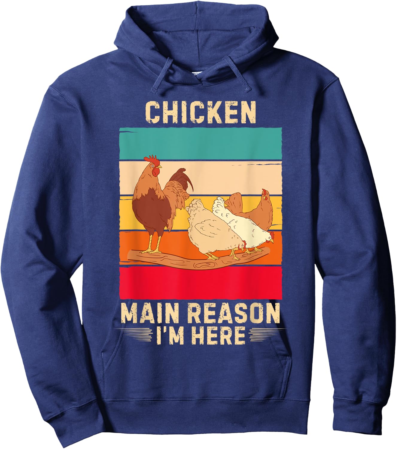Retro Chicken Main Reason I'm Here Chicken Lover Hoodie - Hoodie | Navy