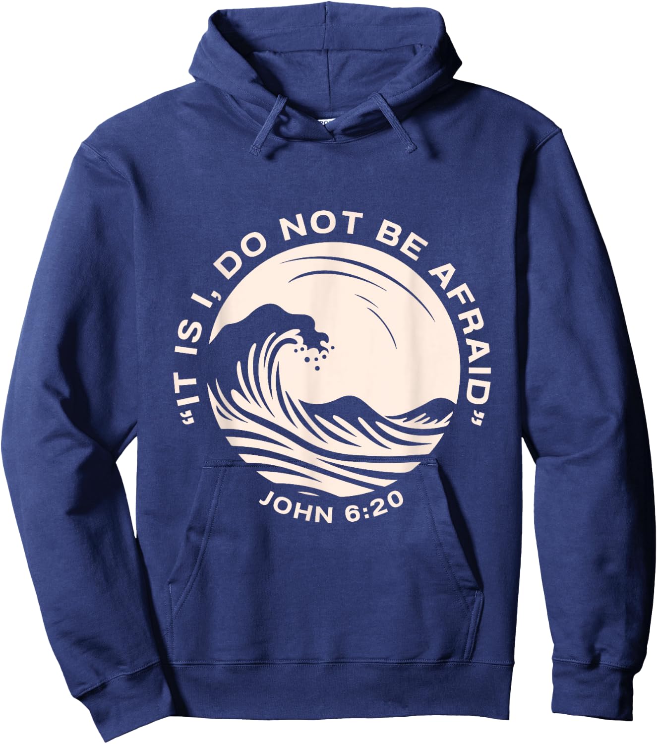 Christian , Bible Verse It is I, Do Not Be Afraid Hoodie - Hoodie | Navy