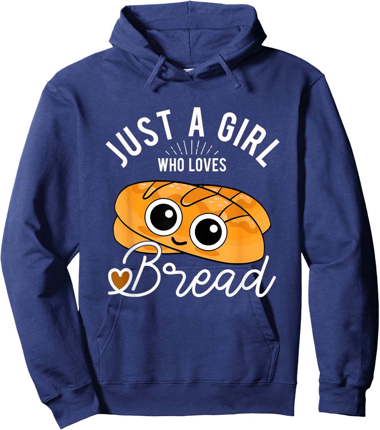 Just A Girl Who Loves Bread Breadmaker Baking Funny Baker Hoodie - Hoodie | Navy