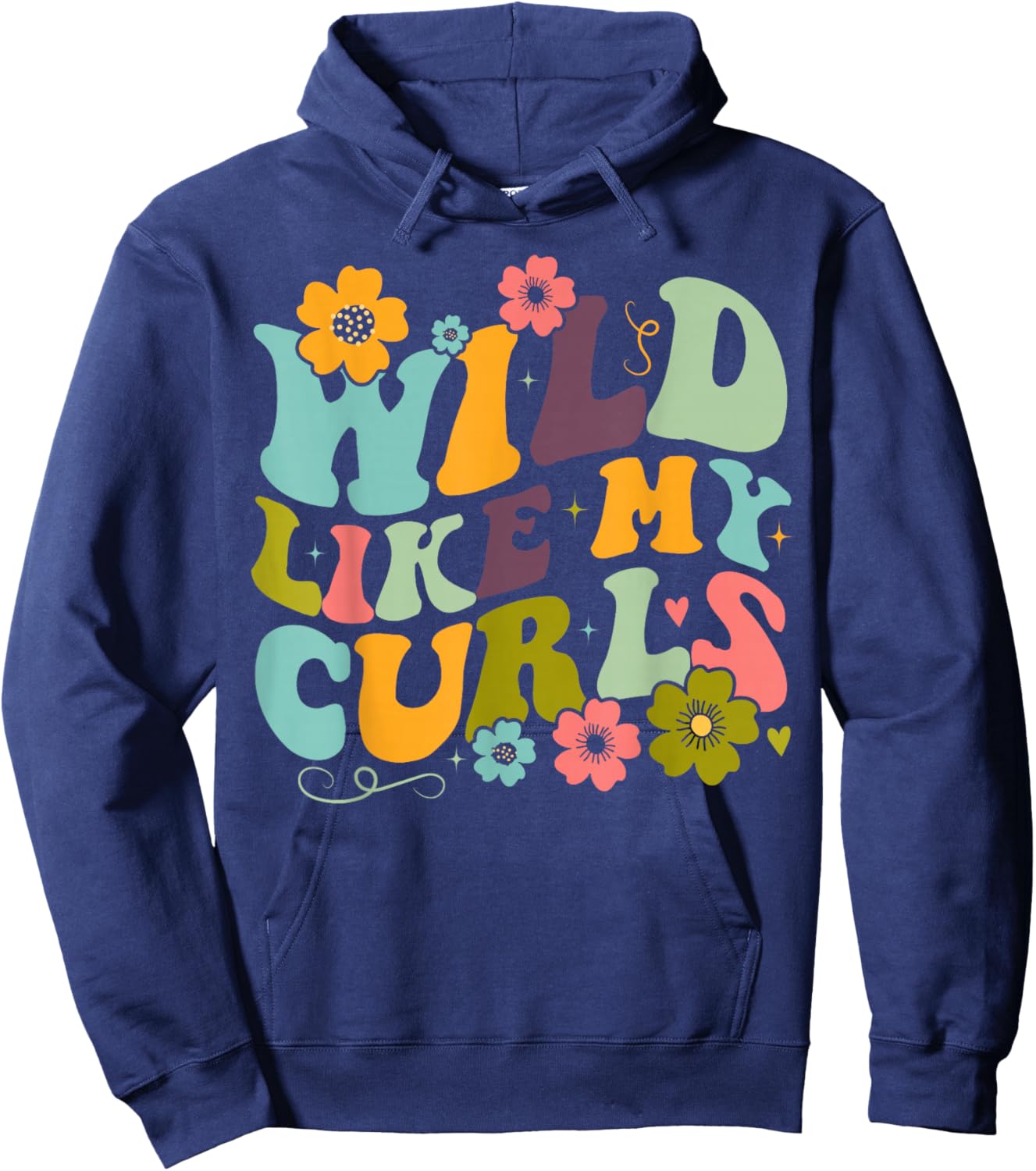 Toddler Girls Wild Like My Curls Funny Curly Hair Groovy Hoodie - Hoodie | Navy