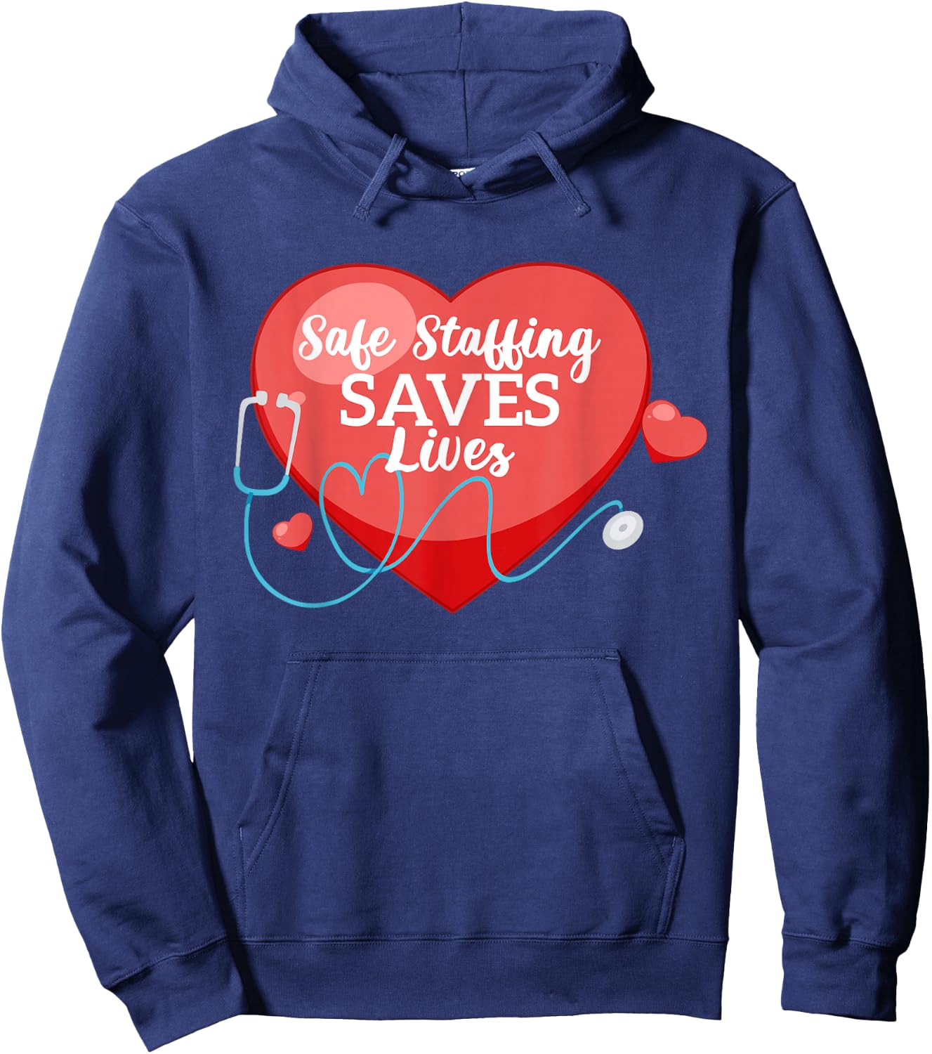 Safe Staffing Saves Lives Nursing Support Strike Save United Hoodie - Hoodie | Navy