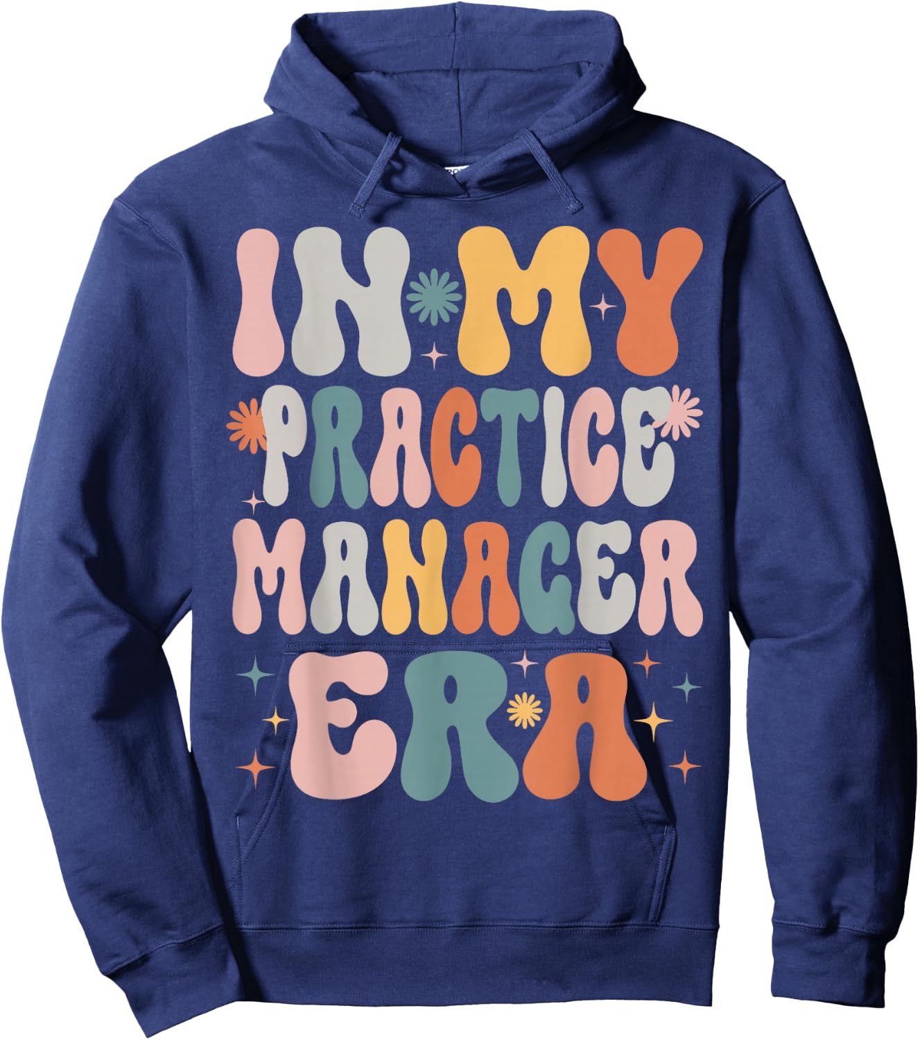 In My Practice Manager Era Funny Women Christmas Presents Hoodie - Hoodie | Navy