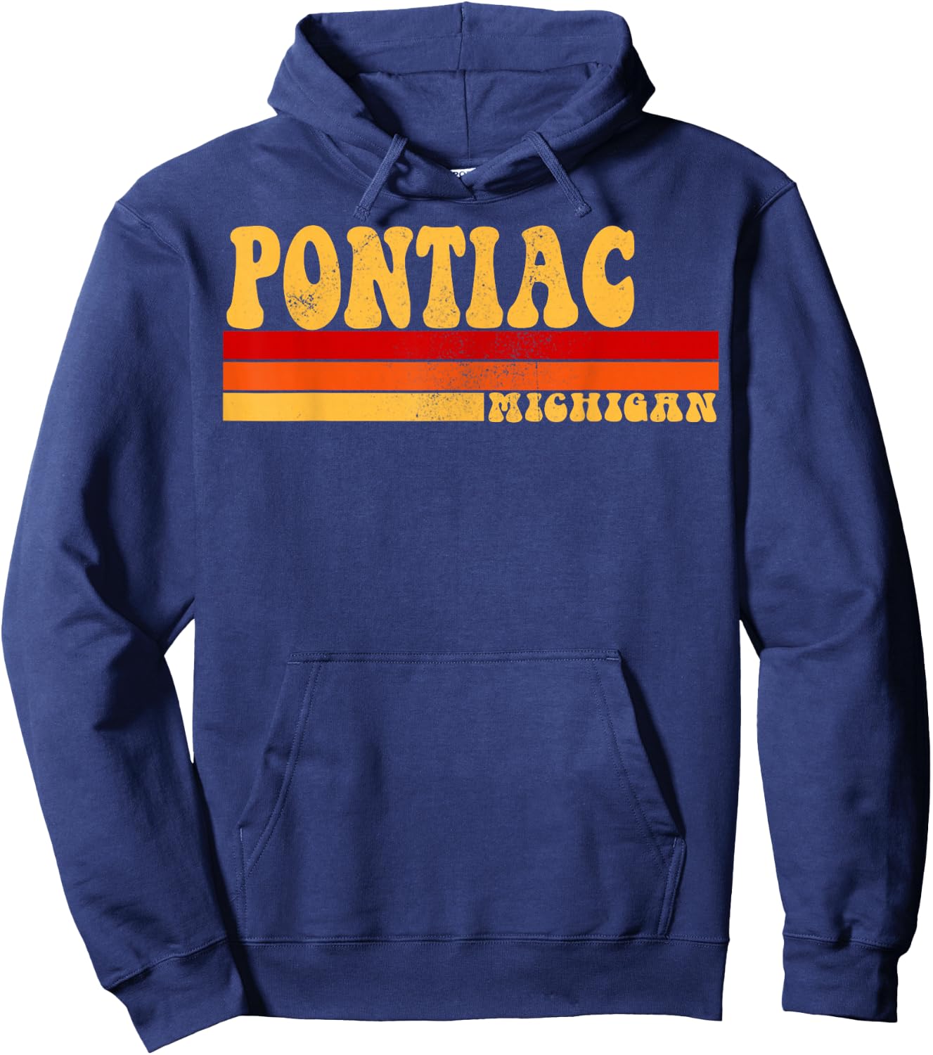 PONTIAC Michigan City Vintage Roots Retro Design 70s 80s Hoodie - Hoodie | Navy