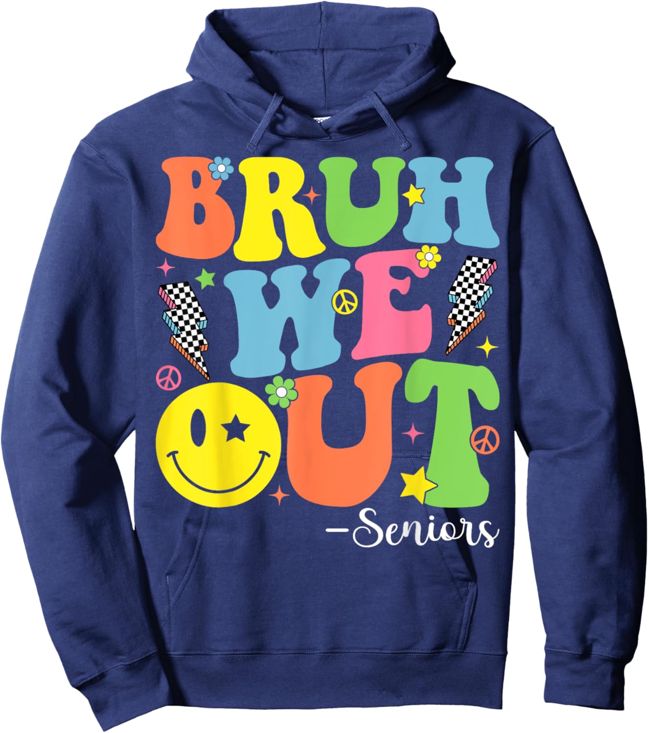 Bruh We Out Senior Class of 2024 Last Day Of School Hoodie - Hoodie | Navy
