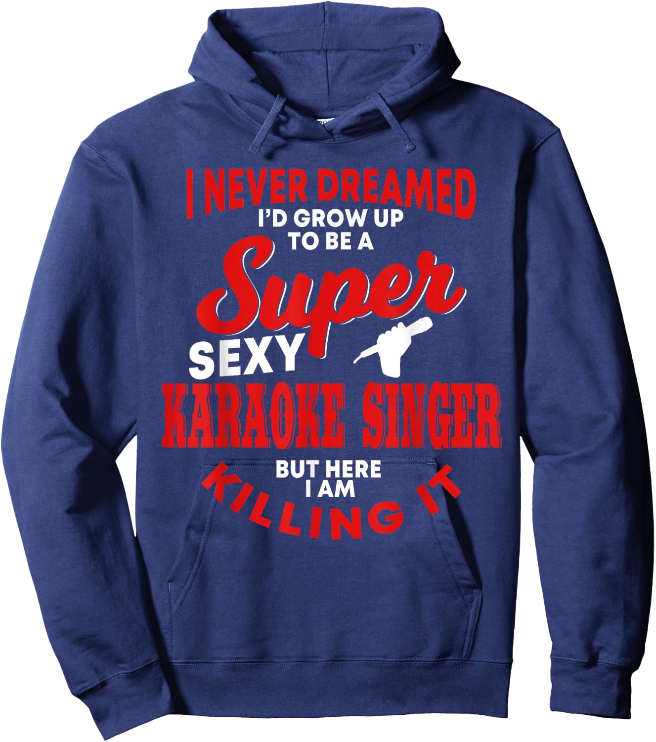 Funny Karaoke Singer Saying Karaoke Songs Sing-Along Music Hoodie - Hoodie | Navy