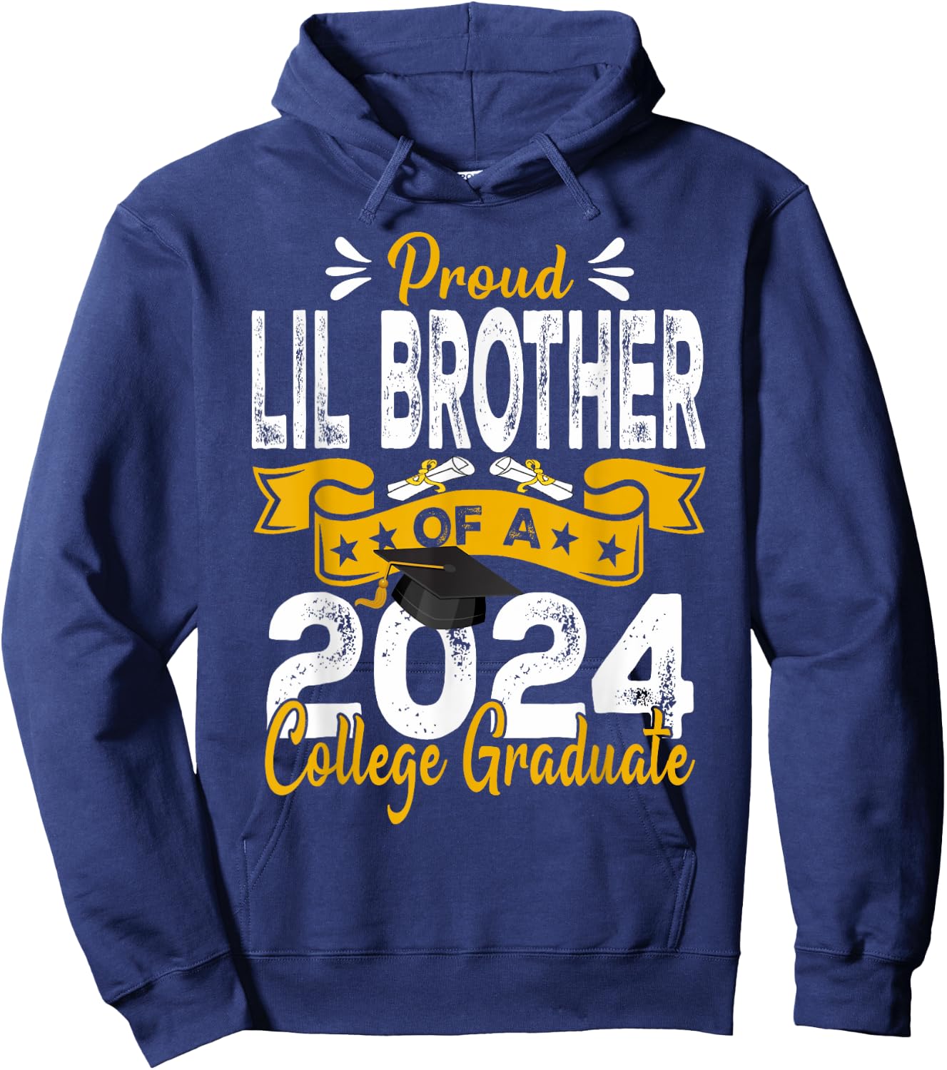 Senior 2024 Proud Lil Brother Of A 2024 College Graduate Hoodie - Hoodie | Navy
