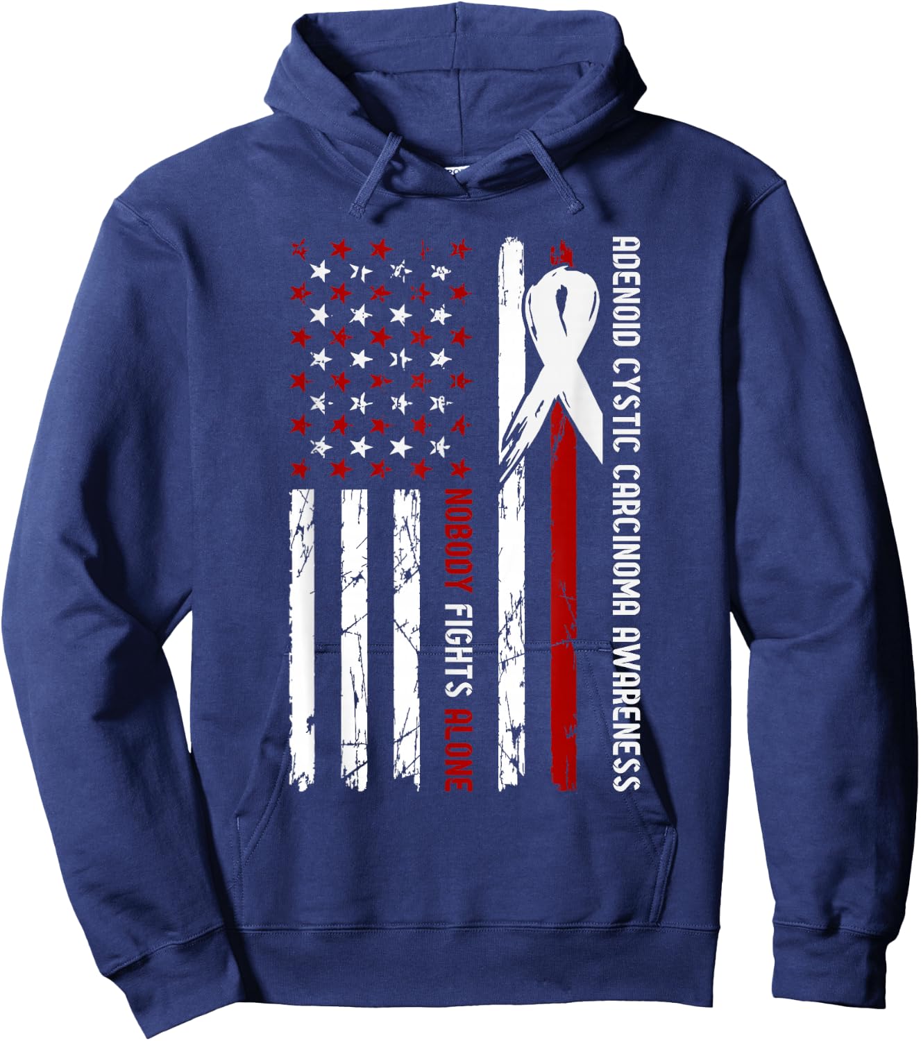 Adenoid Cystic Carcinoma Awareness Flag Nobody Fights Alone Hoodie - Hoodie | Navy