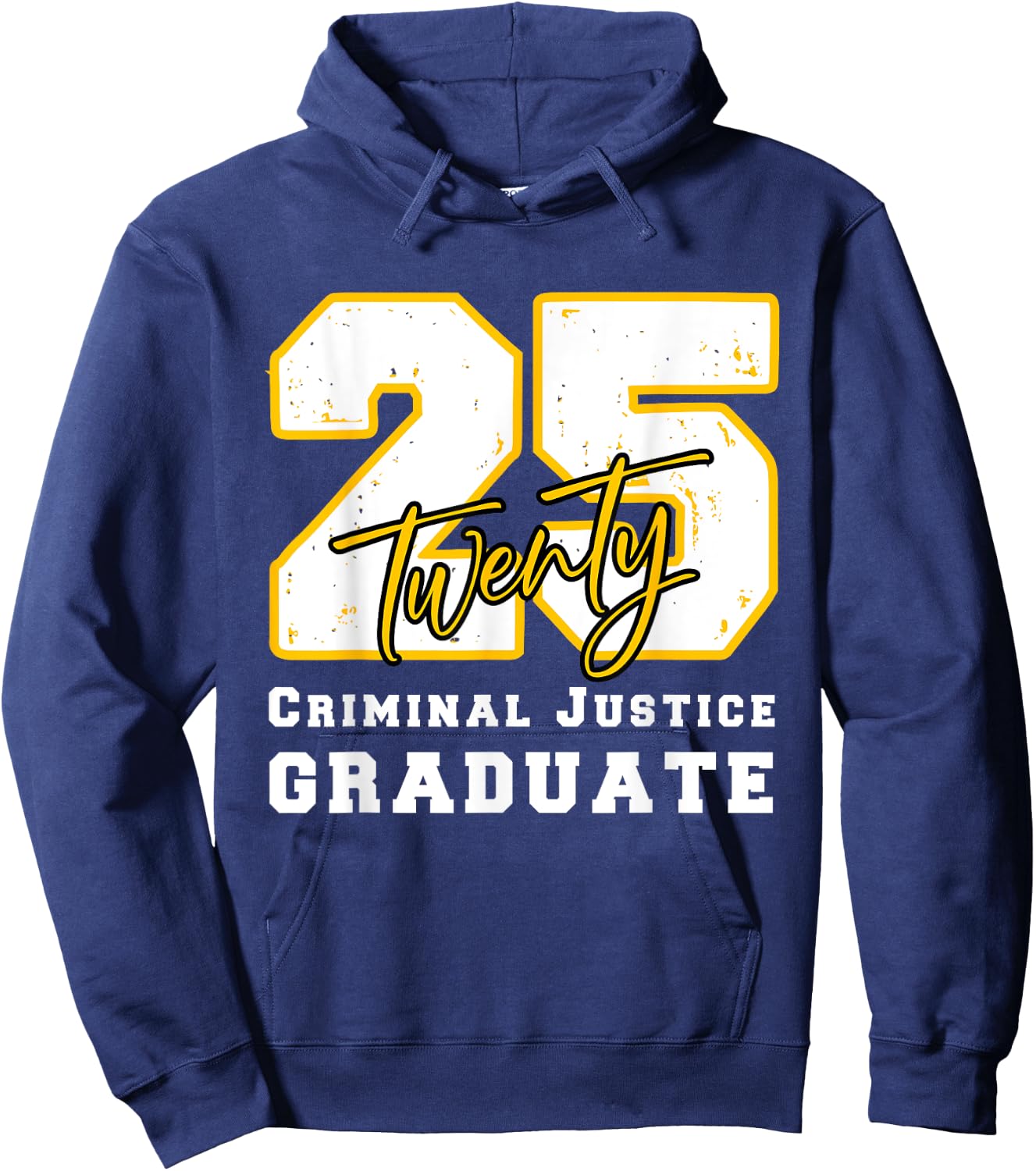Criminal Justice Graduate Graduated Class of 2025 Graduation Hoodie - Hoodie | Navy