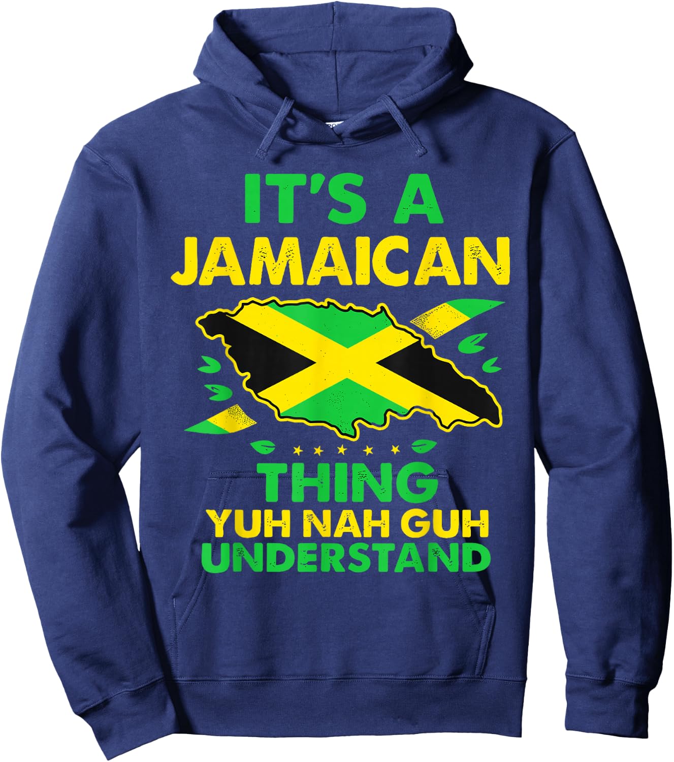 It's A Jamaican Thing Yuh Nah Guh Understand - Jamaica Hoodie - Hoodie | Navy