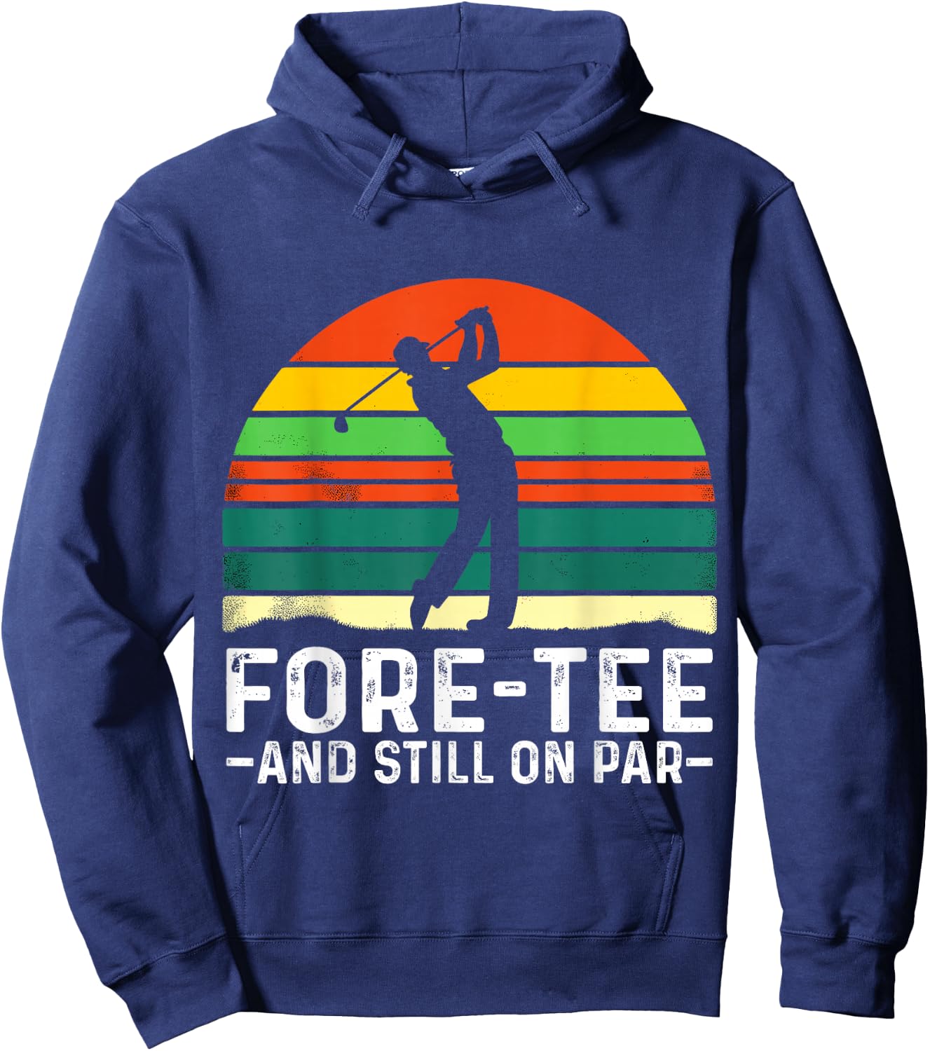 40th Birthday Fore- and still on Par Golf Player Birthday Hoodie - Hoodie | Navy
