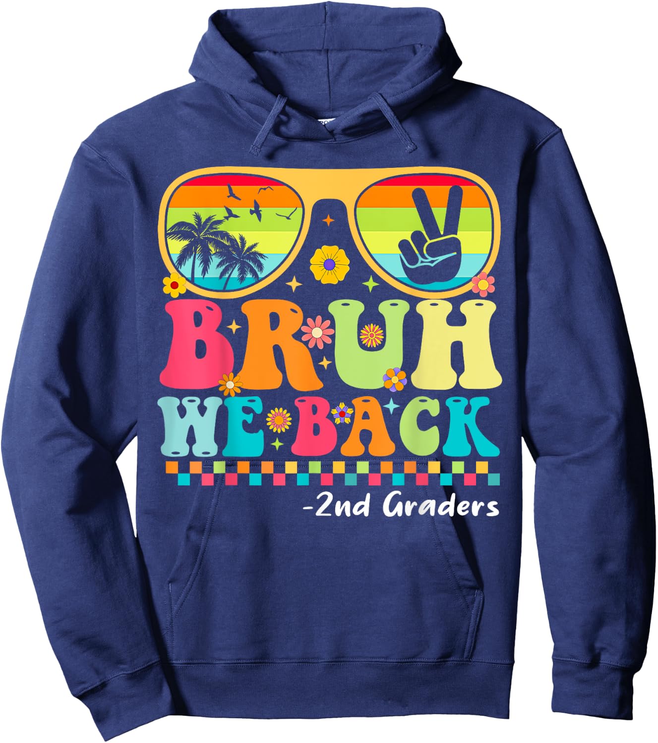 Bruh We Back 2nd Graders First Day Of School Back to School Hoodie - Hoodie | Navy