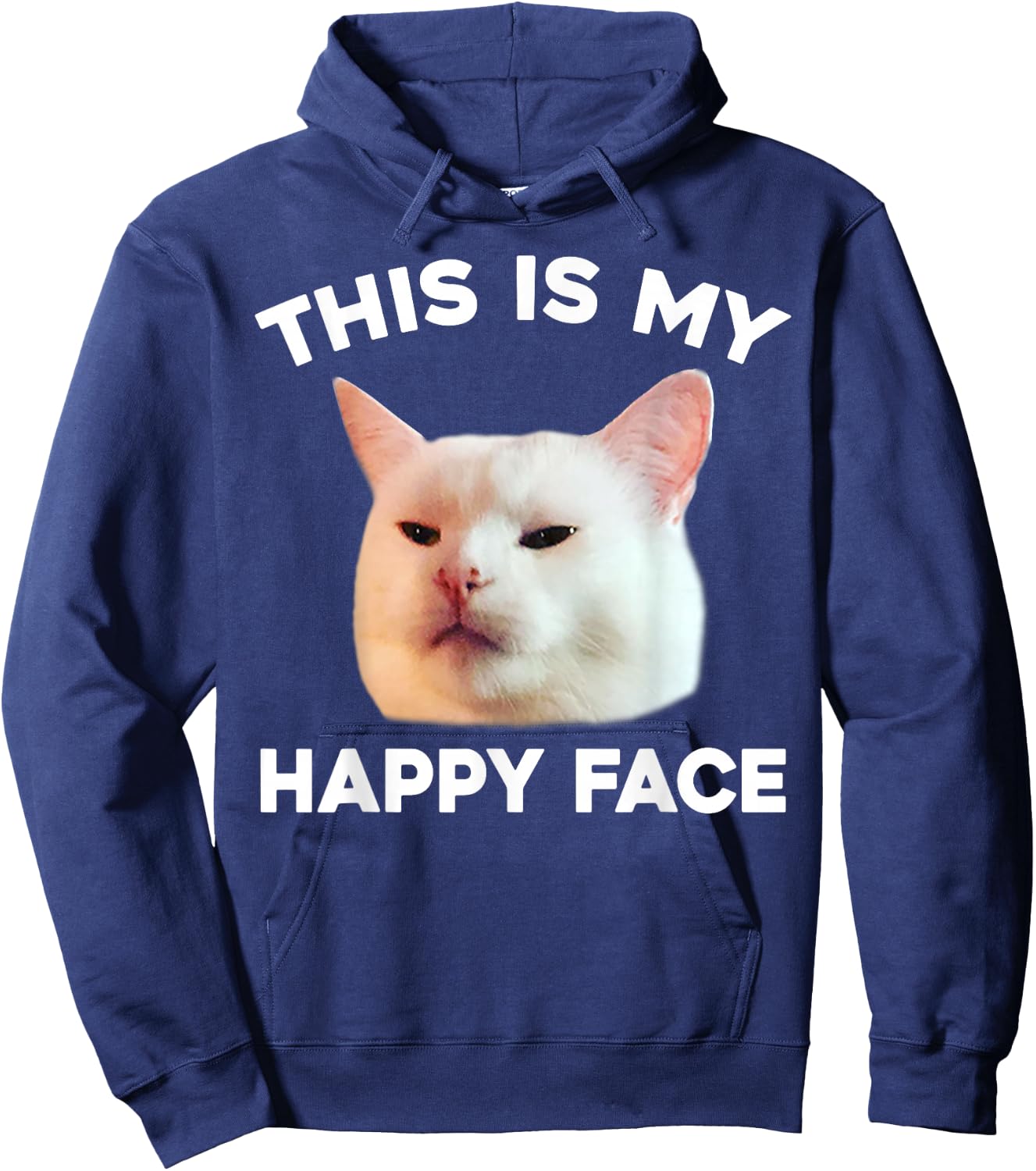 This Is My Happy Face Smudge The Cat Meme Sarcastic Saying Hoodie - Hoodie | Navy