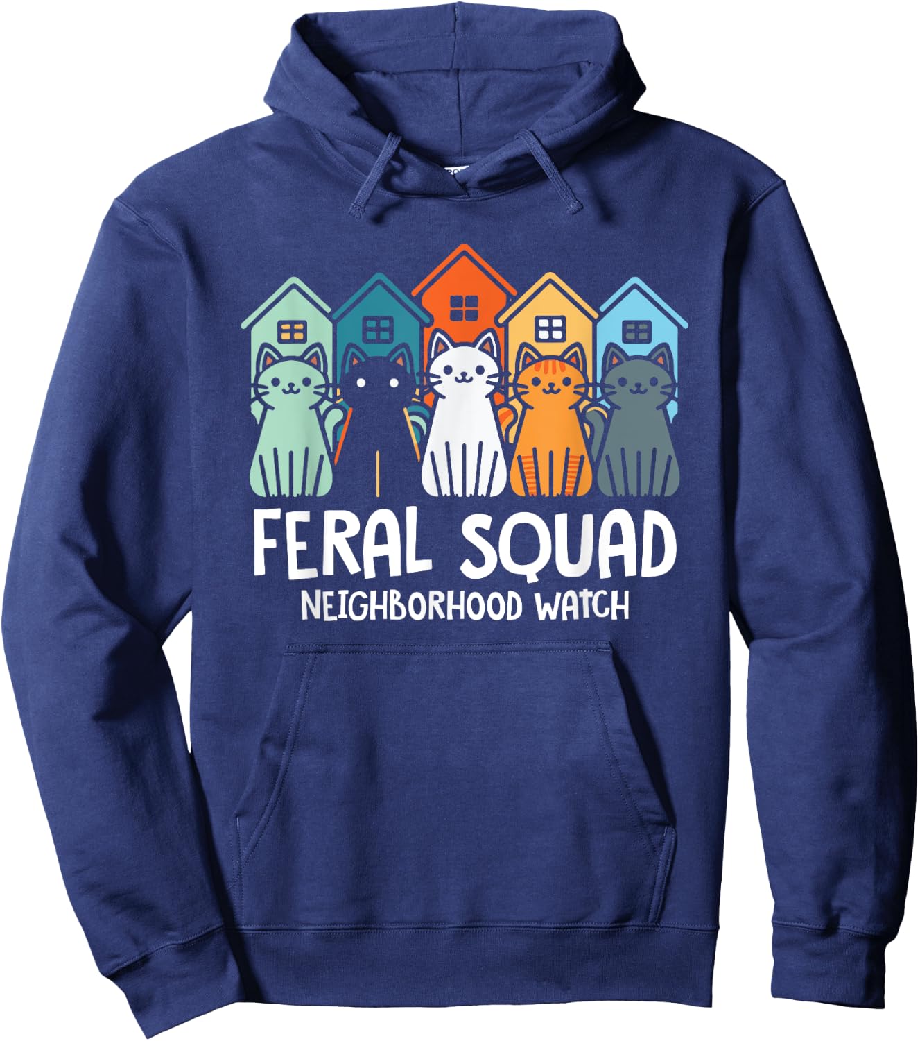 Feral Squad Neighborhood Watch Feral Cat Adoption Rescue Men Women Girls Kids Hoodie - Hoodie | Navy